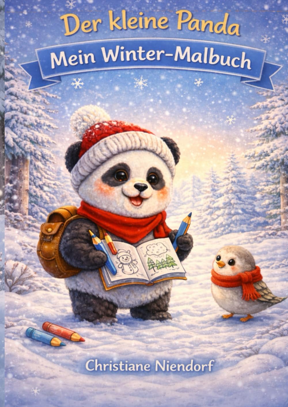 Der kleine Panda Winter-Malbuch: liebevolles Winter-Ausmalbuch vom kleinen Panda und seinen Freunden