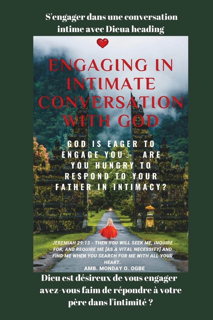 S'engager dans une conversation intime avec Dieu Dieu est dsireux de vous engager: avez-vous faim de rpondre votre pre dans l'intimit ?