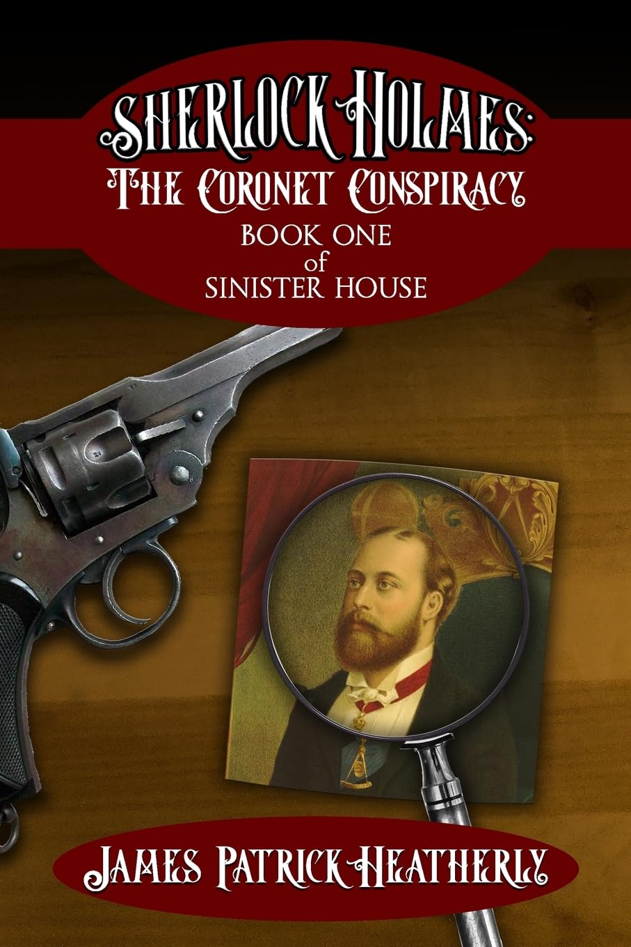 Sherlock Holmes: The Coronet Conspiracy: 1 (The Sinister House)