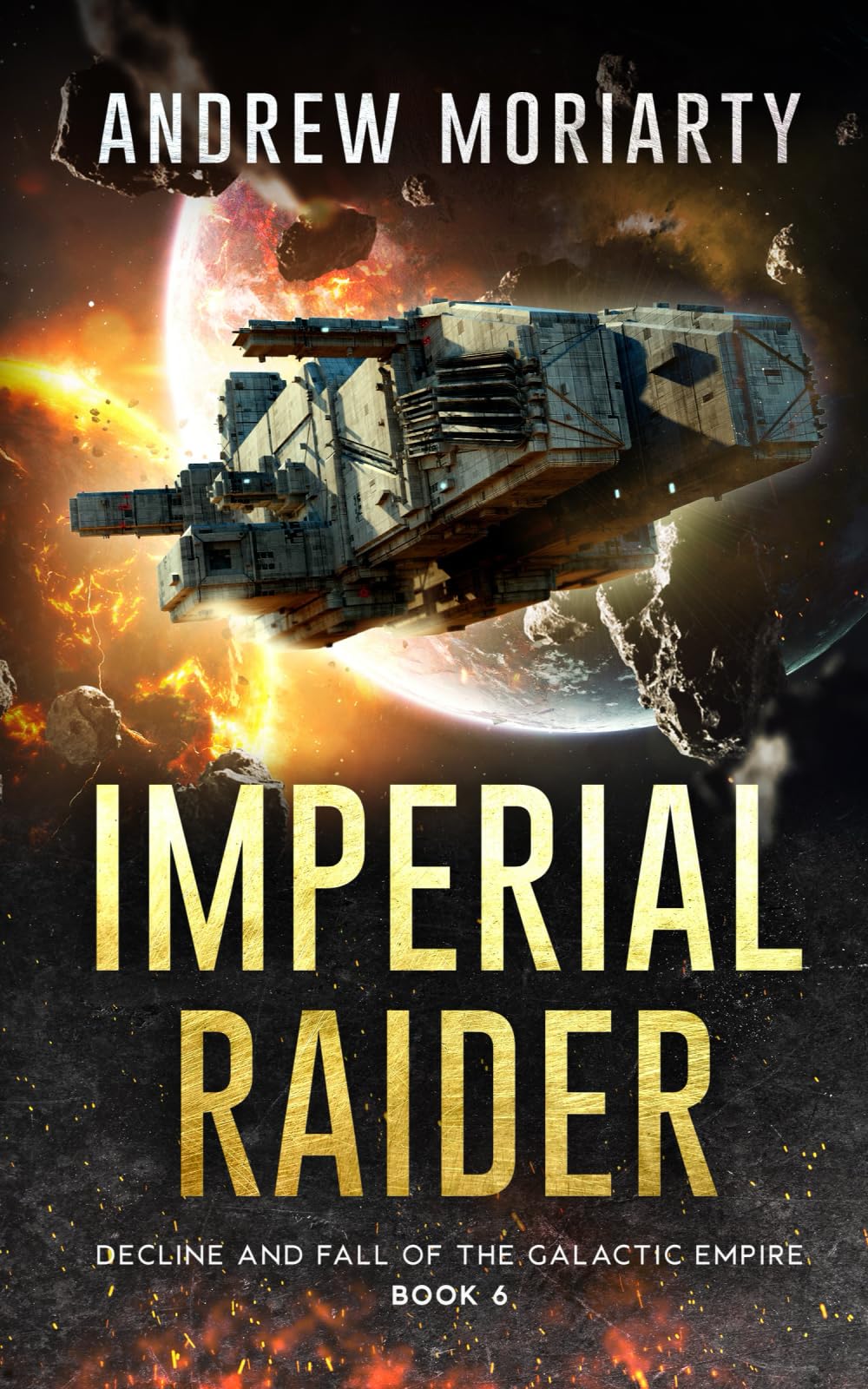 Imperial Raider: Decline and Fall of the Galactic Empire Book 6