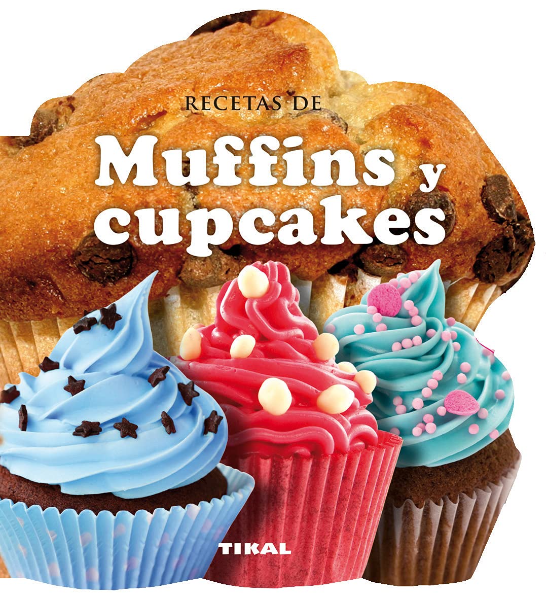 Recetas de Muffins y Cupcakes (Cocina Con Forma)