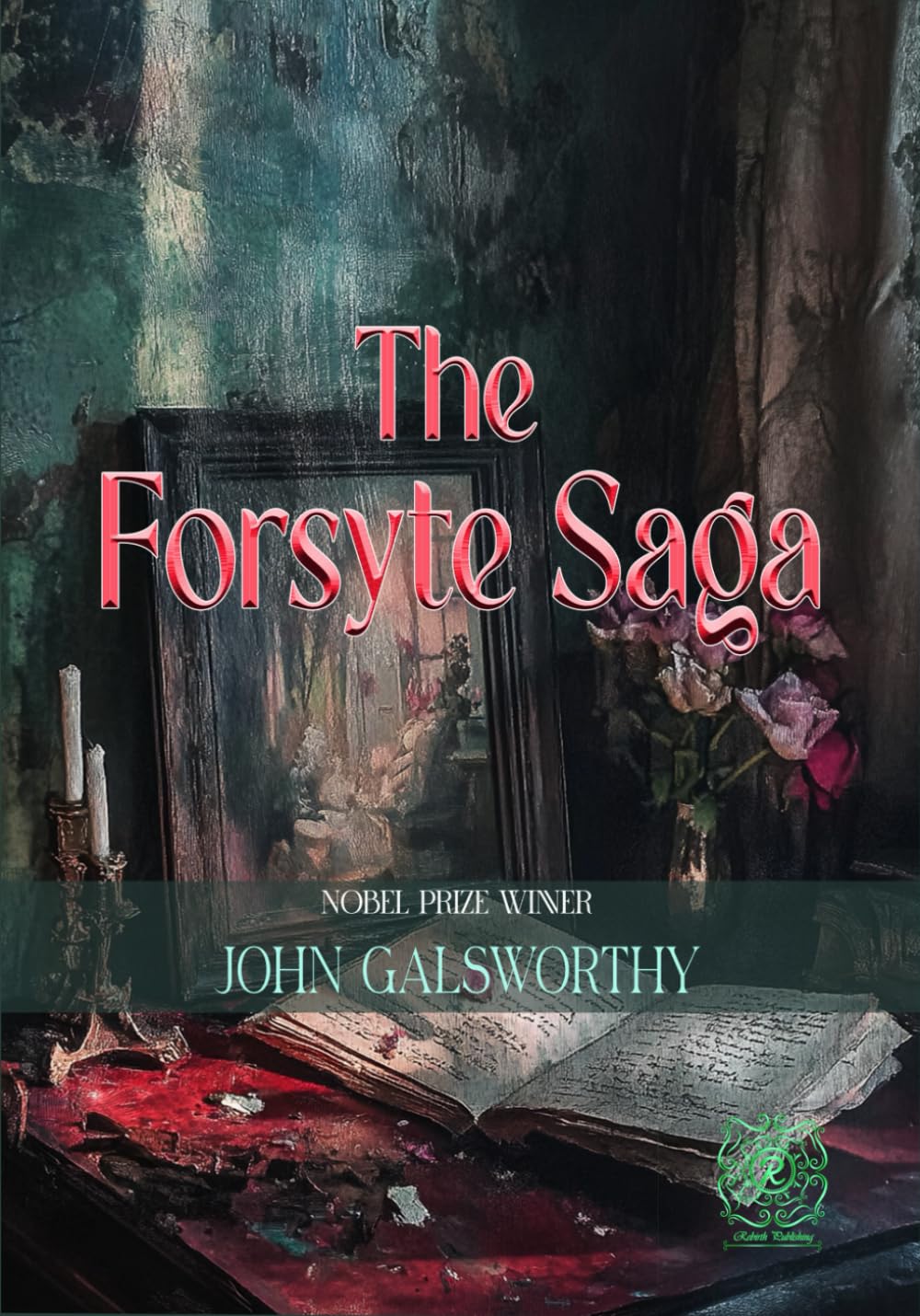 The Forsyte Saga: Rebirth Special Edition | Annotated