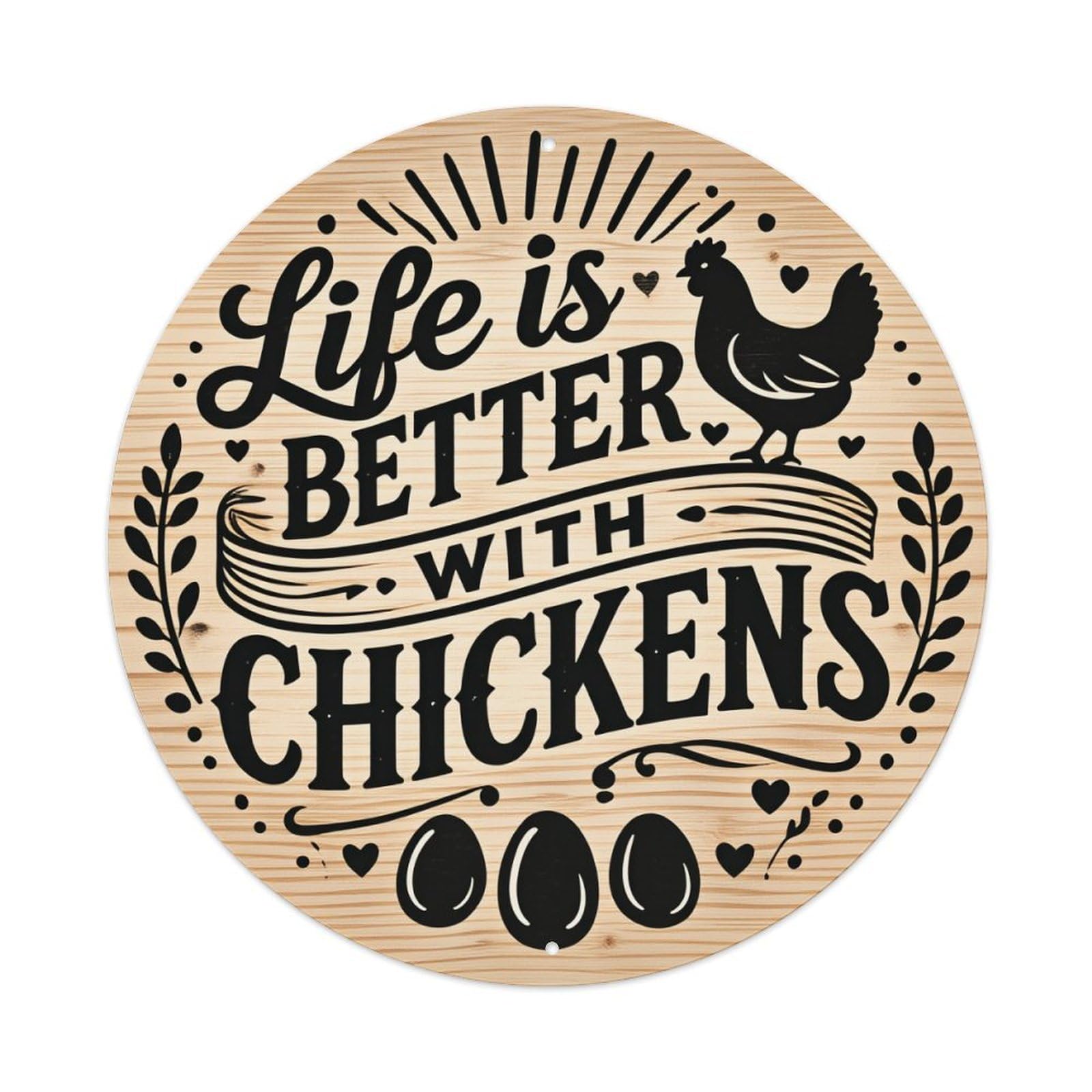 Life Is Better With Chickens Round Tin Sign Vintage Metal Poster, Home Bar Garage Man Cave Cafe Indoor & Outdoor Wall Decoration 8x8Inches