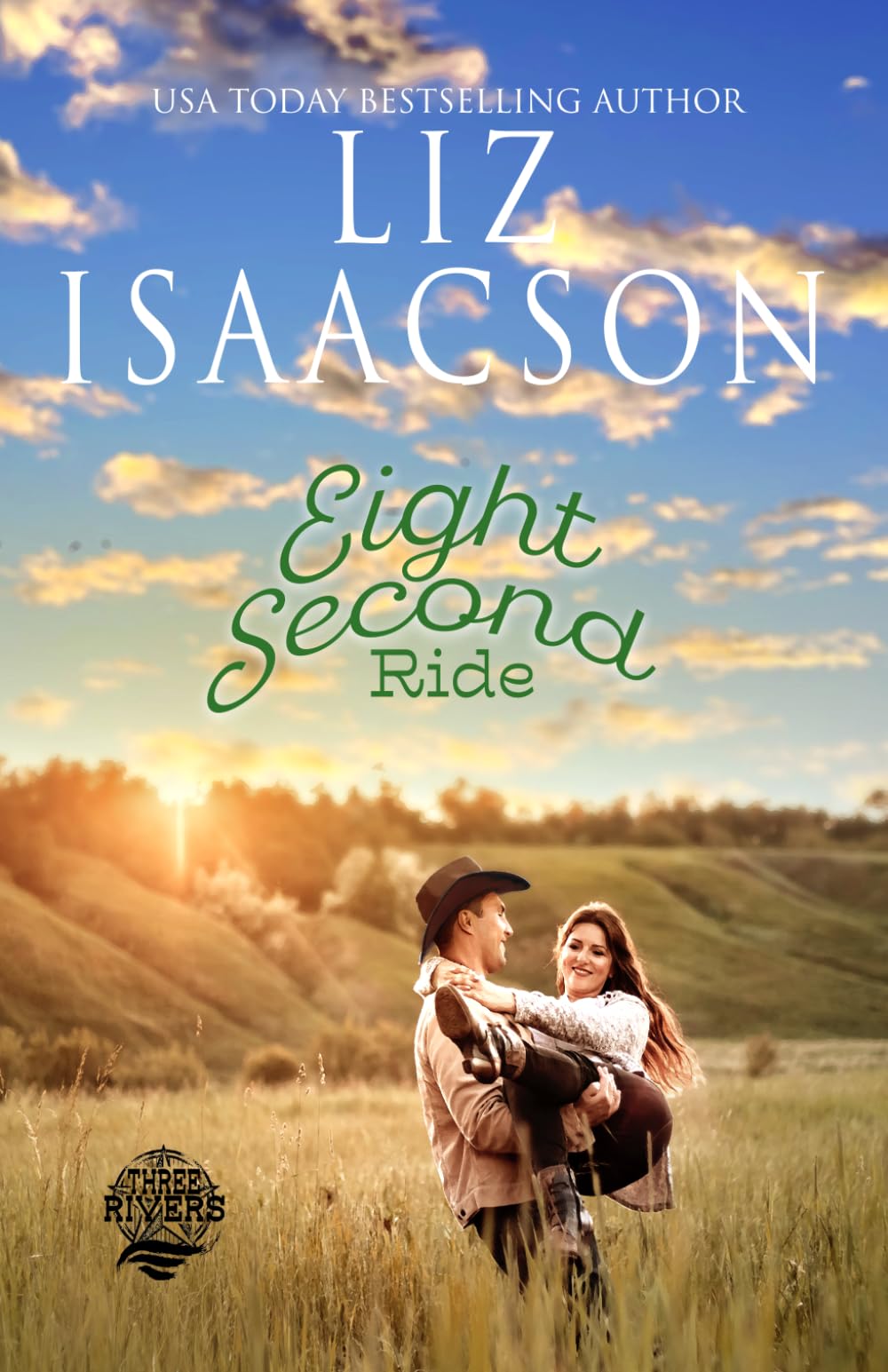Eight Second Ride (Three Rivers Ranch Romance™)