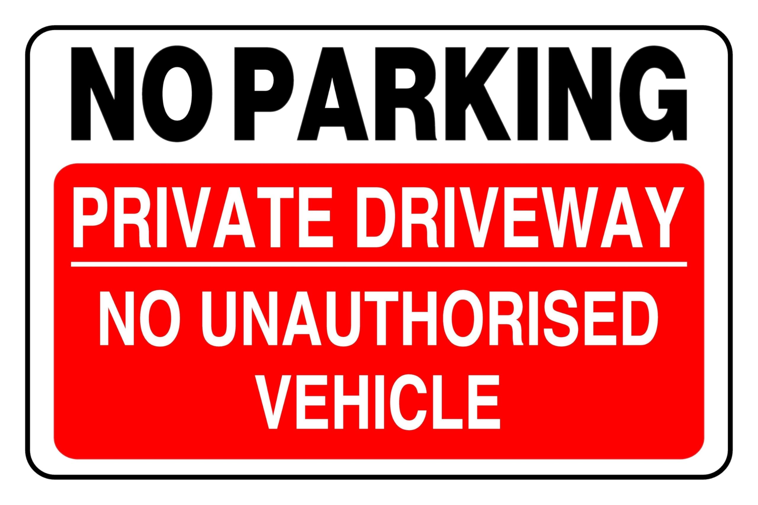 No Parking Private Driveway No Unauthorised Vehicles - safety sign - High tack self-adhesive sticker (600mm x 400mm) Viewing Distance within 20m.