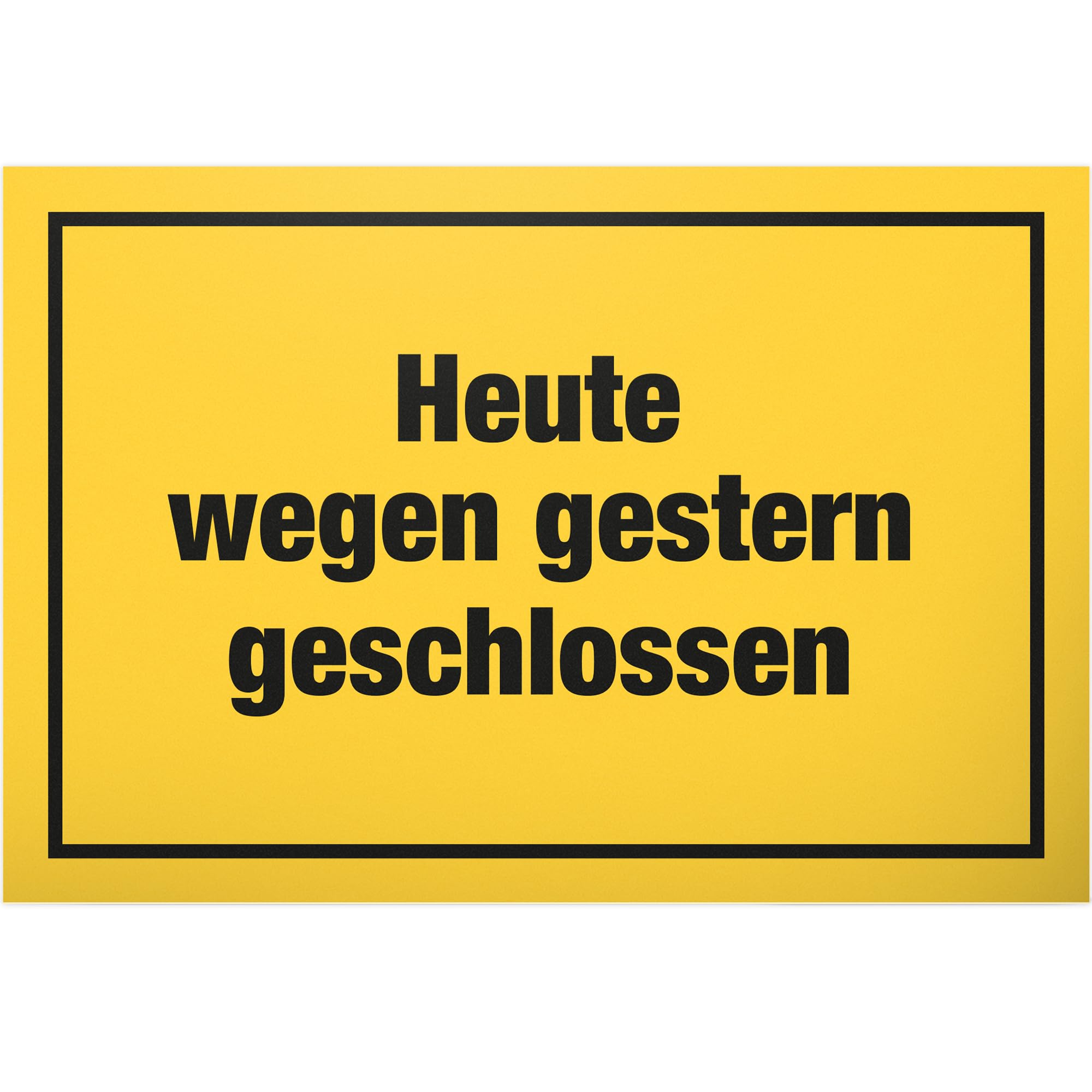 Amazon.de DankeDir! Heute wegen gestern geschlossen witziges Schild mit Spruch Deko lustige