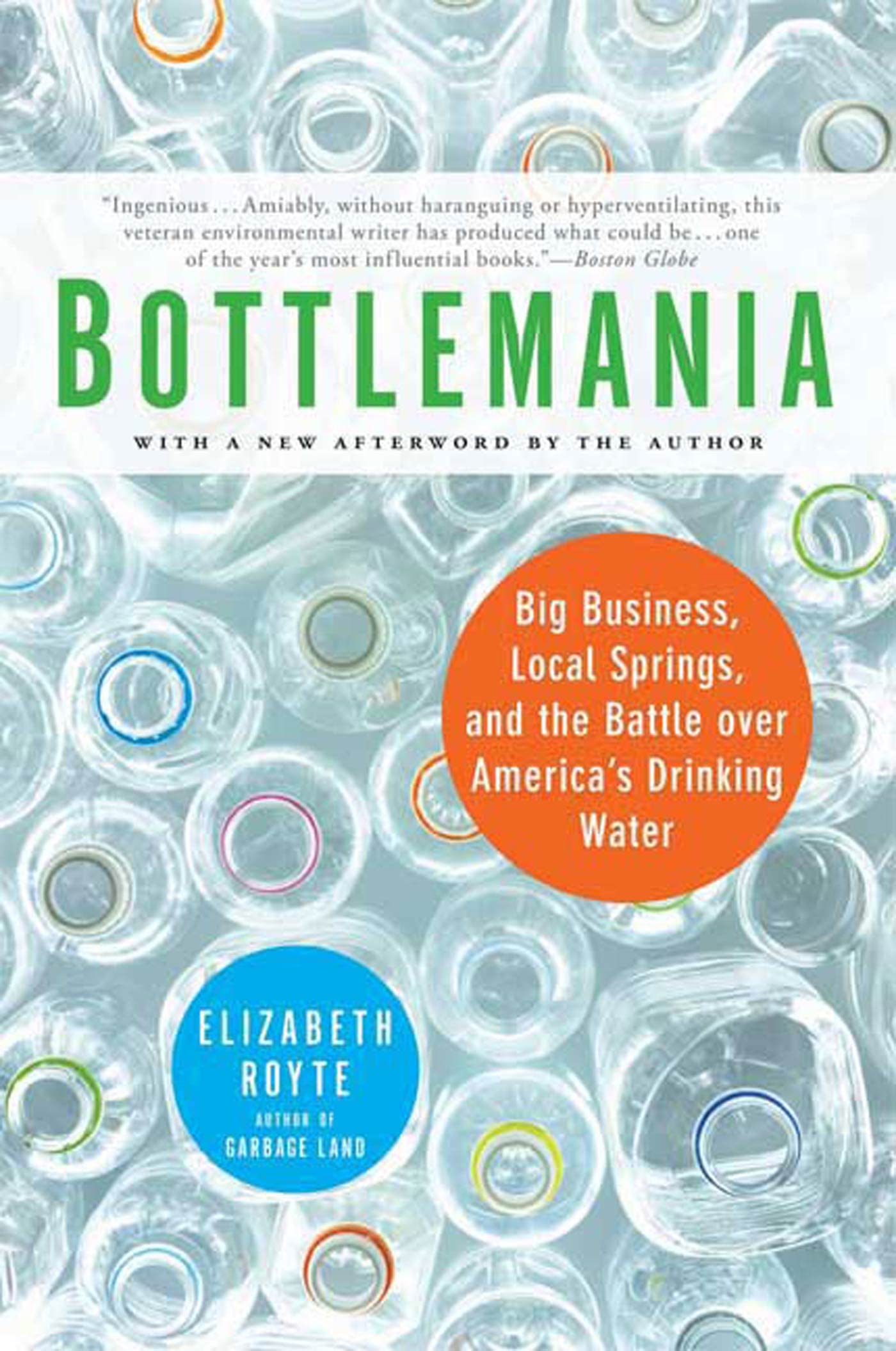 Bottlemania: Big Business, Local Springs, and the Battle over America's Drinking Water Paperback – July 14, 2009