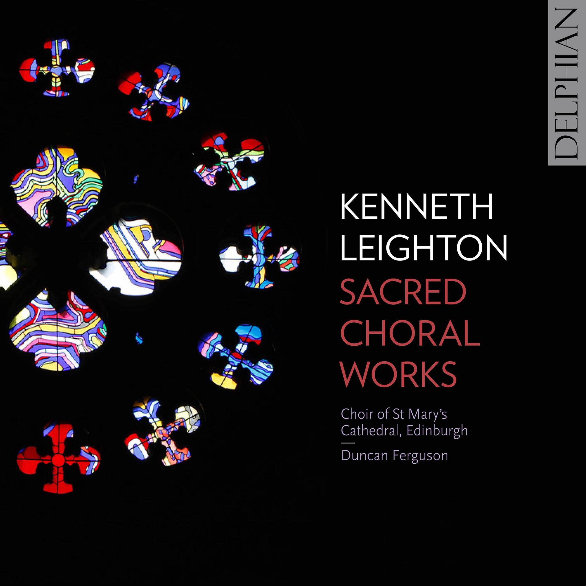 Choir Of St. Marys Cathedral / Edinburgh / Duncan Ferguson Kenneth Leighton: Sac