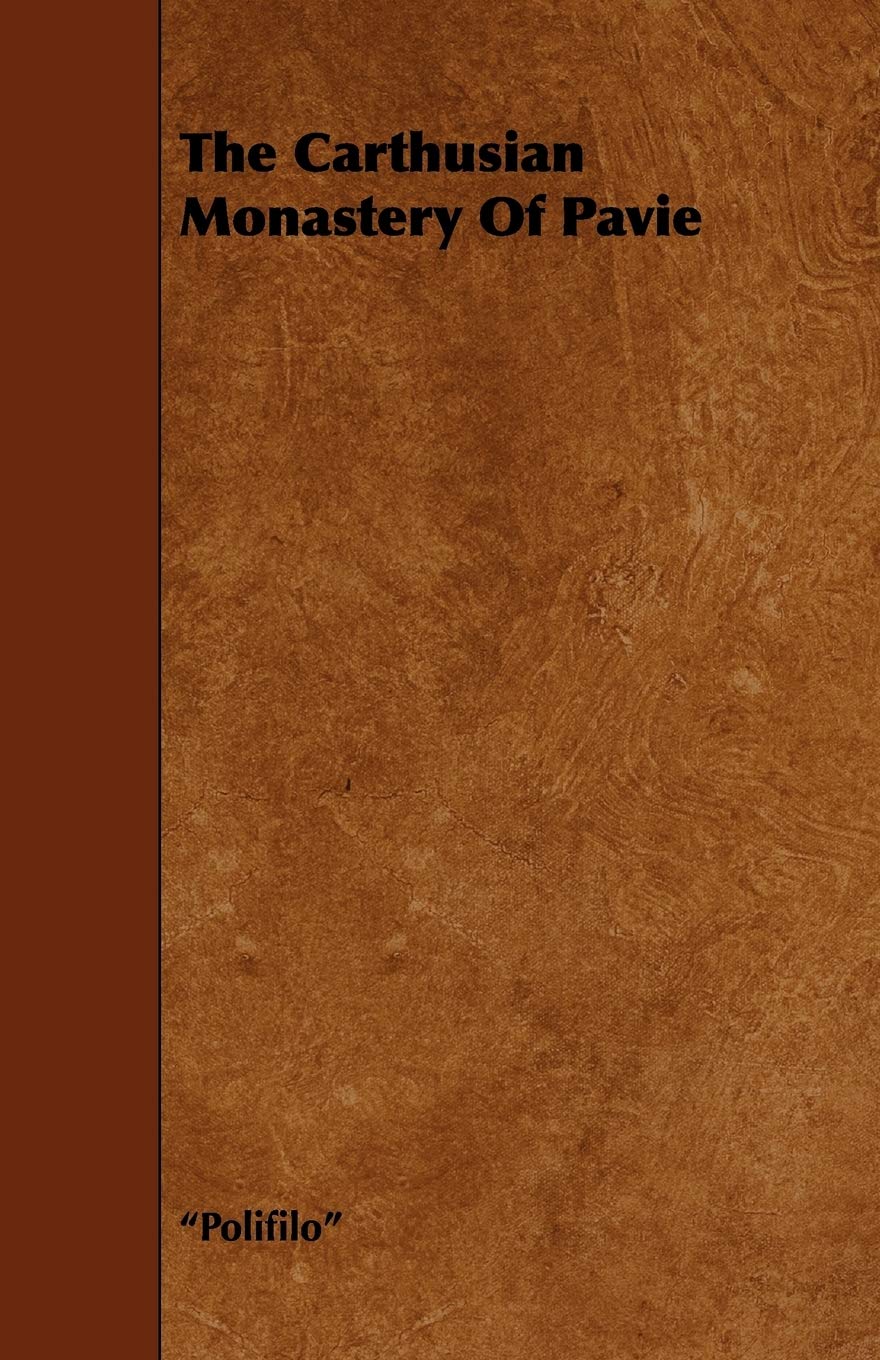 The Carthusian Monastery Of Pavie