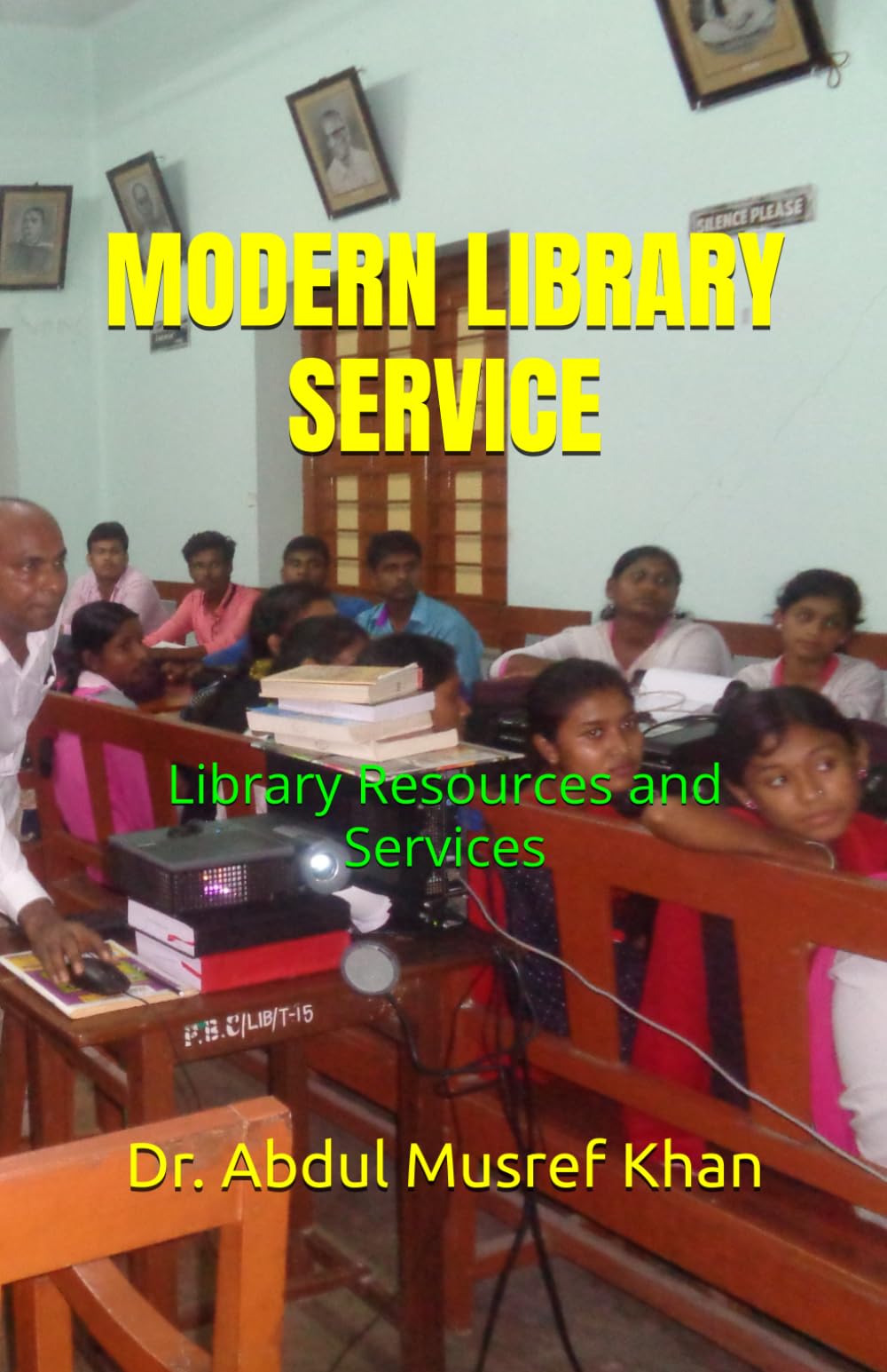MODERN LIBRARY SERVICE: Library Resources and Services