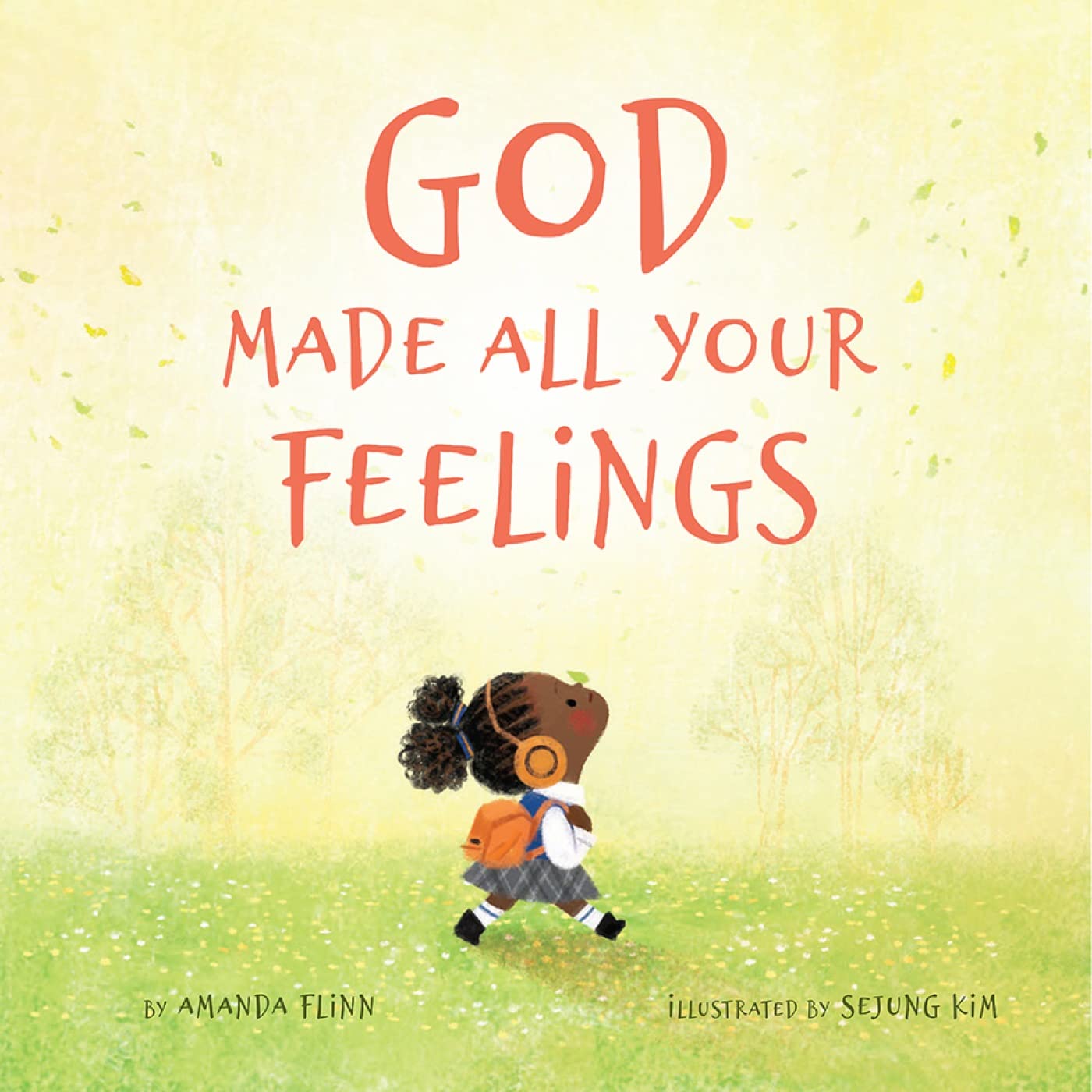 God Made All Your Feelings,Amanda FlinnSejung Kim,