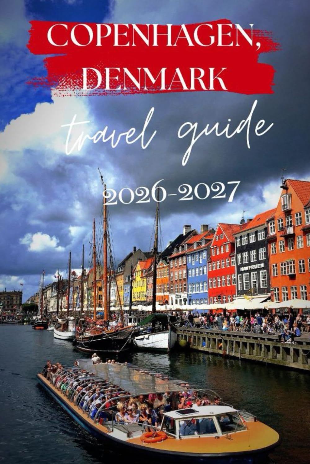 COPENHAGEN,DENMARK TRAVEL GUIDE 2026-2027