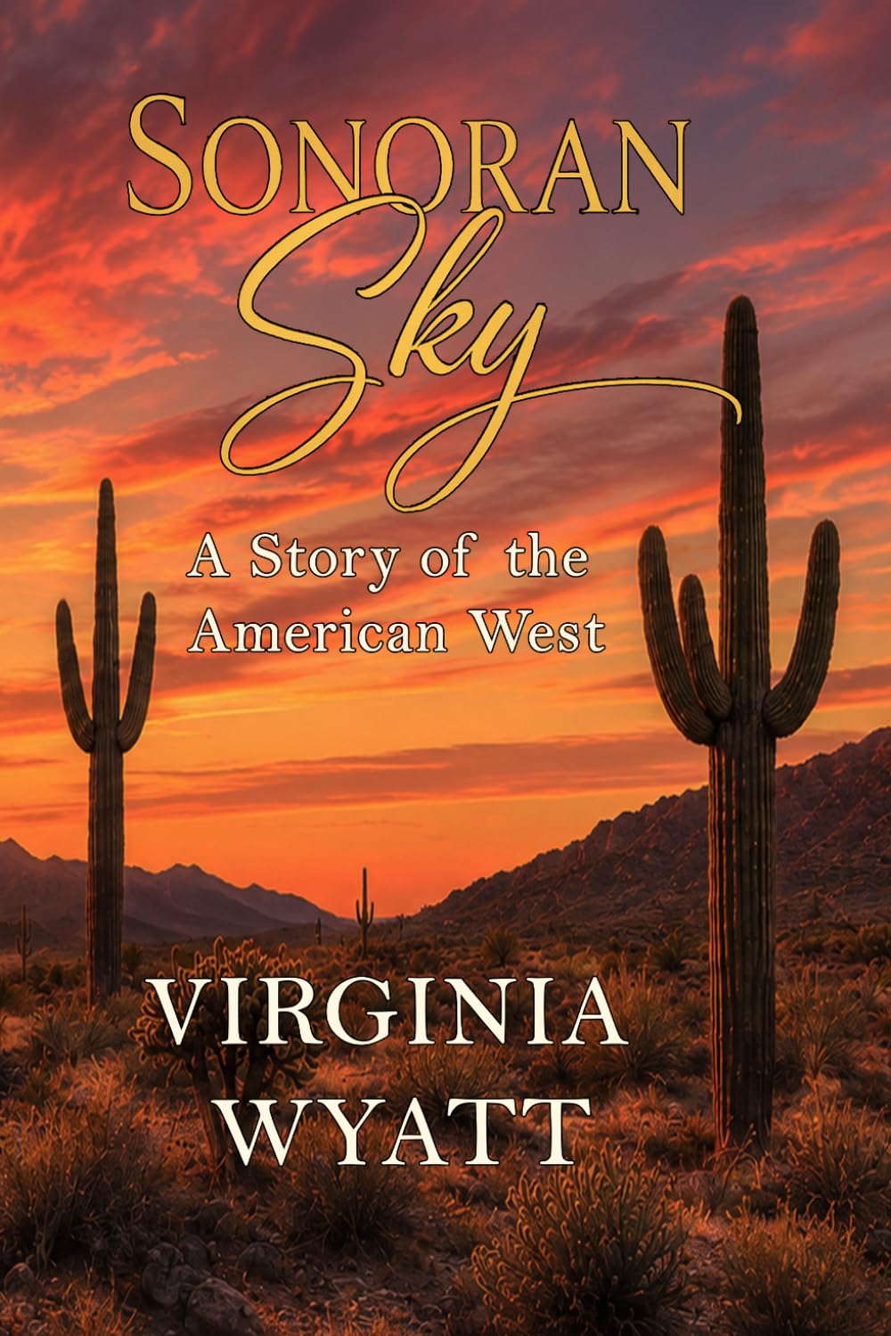 Sonoran Sky: A Story of the American West: 1