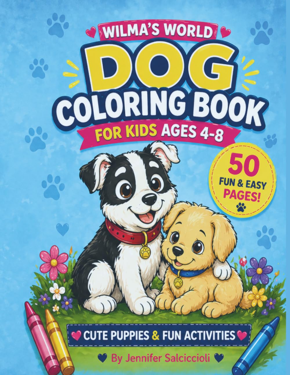 Wilma Helps a Foster Friend: A Kids Coloring and Activity Book (Wilma’s World Coloring Series)