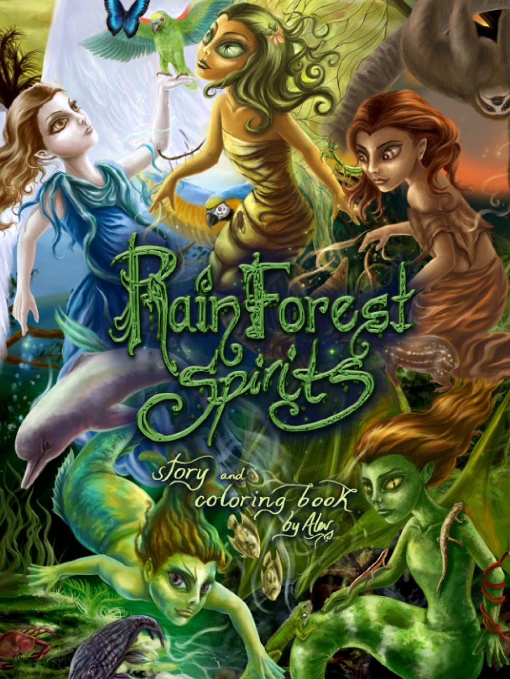 Rainforest Spirits: Story and Coloring Book by Alev (Coloring books by Alev)