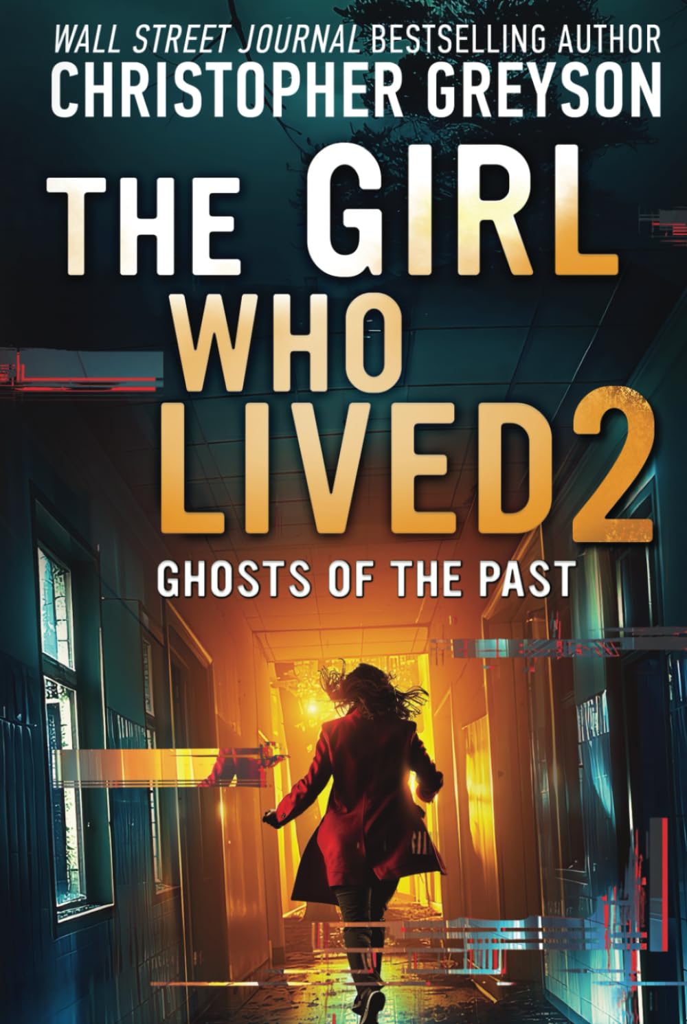 The Girl Who Lived 2 - Ghosts of the Past - Large Print: A Psychological Suspense Thriller