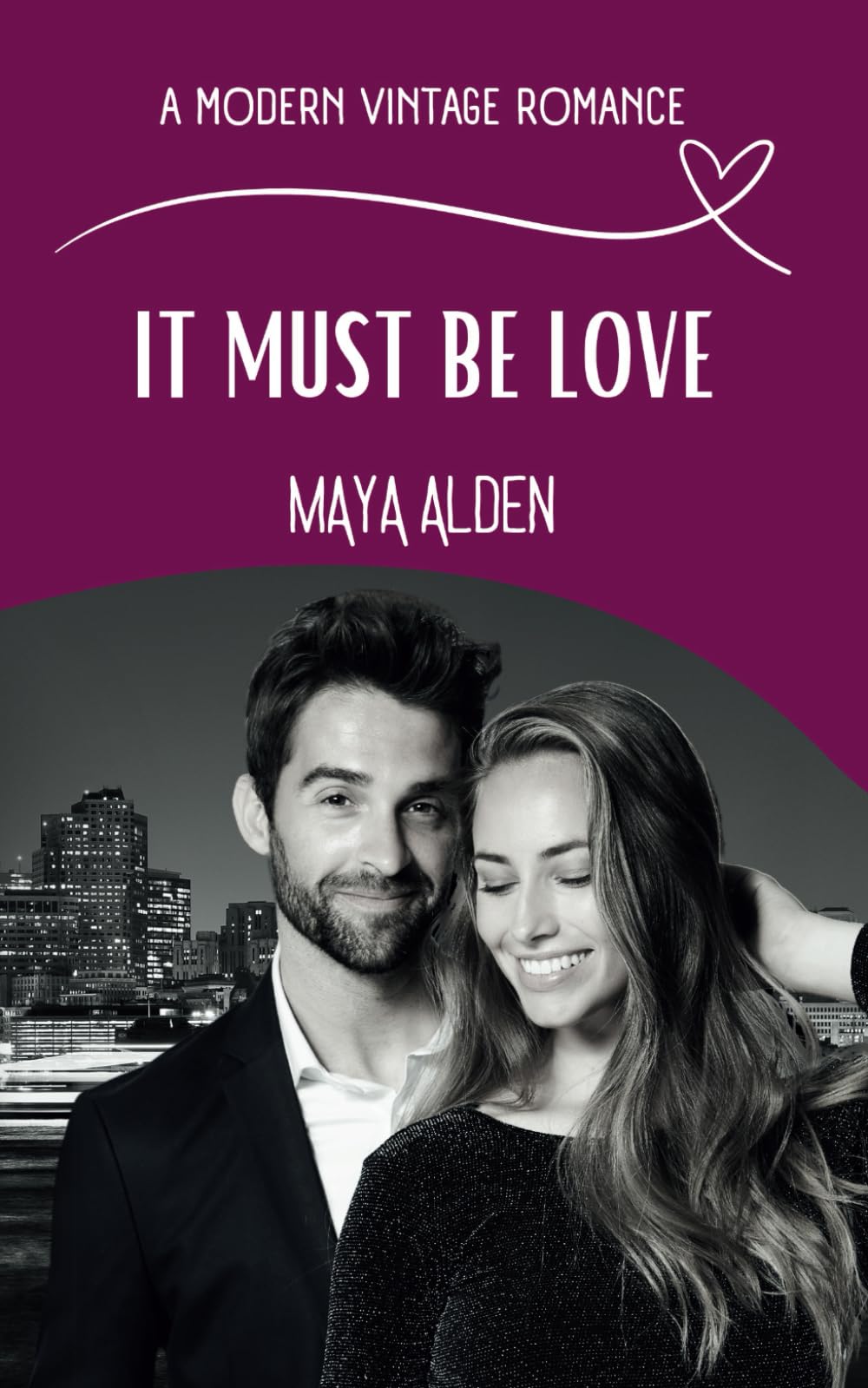 It Must Be Love: A Brother's Friend Unrequited Love Story (A Modern Vintage Romance)
