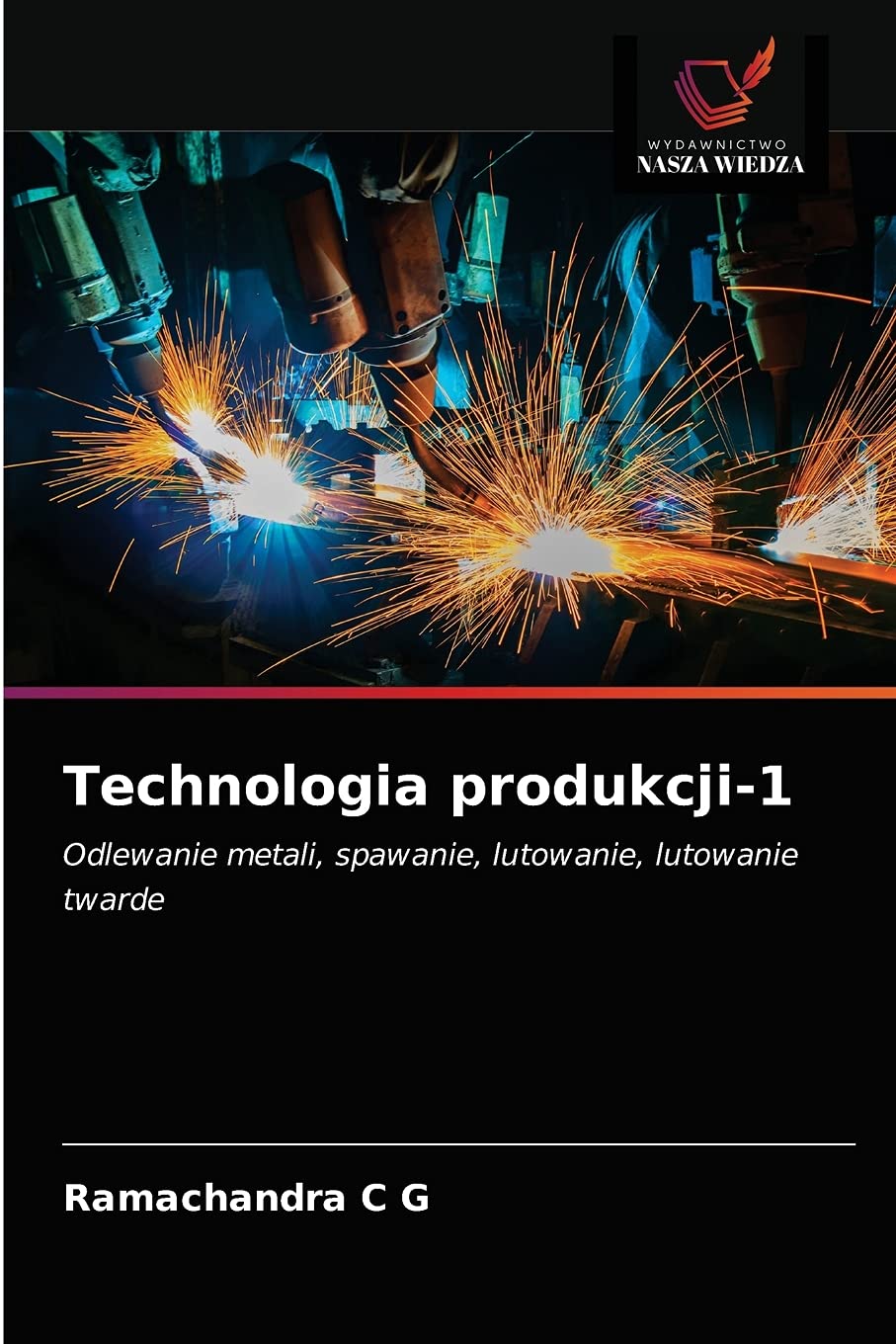 Technologia produkcji-1: Odlewanie metali, spawanie, lutowanie, lutowanie twarde