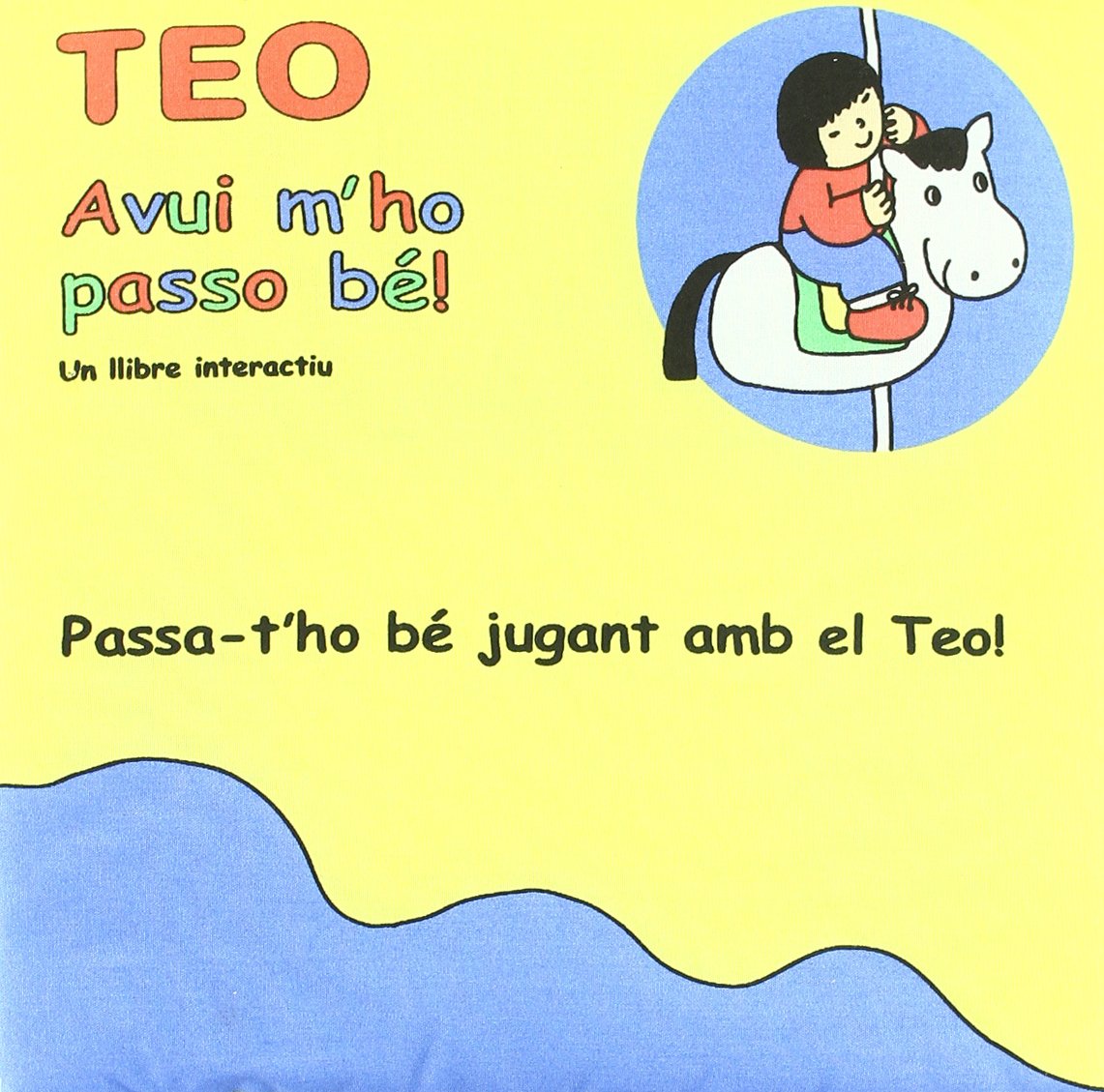 Avui m'ho passo bé! (LLIBRES DE TELA)