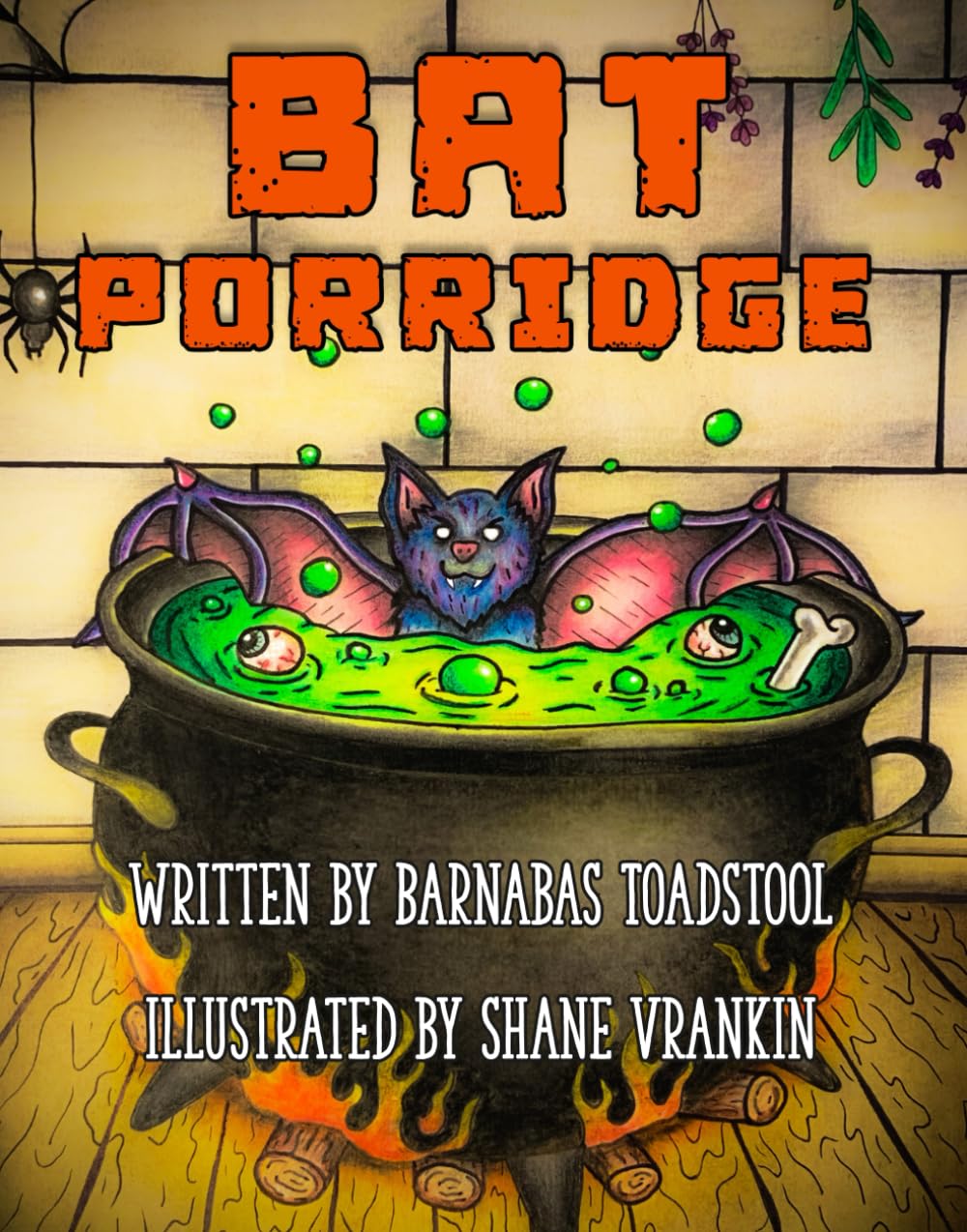 Bat Porridge (COBWEB&COBBLESTONE The Spooky Side of Barnabas Toadstool)