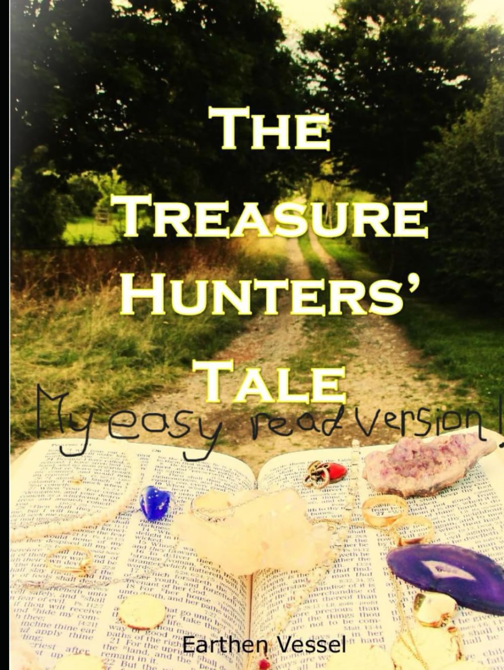 The Treasure Hunter's Tale: Easy Read Version
