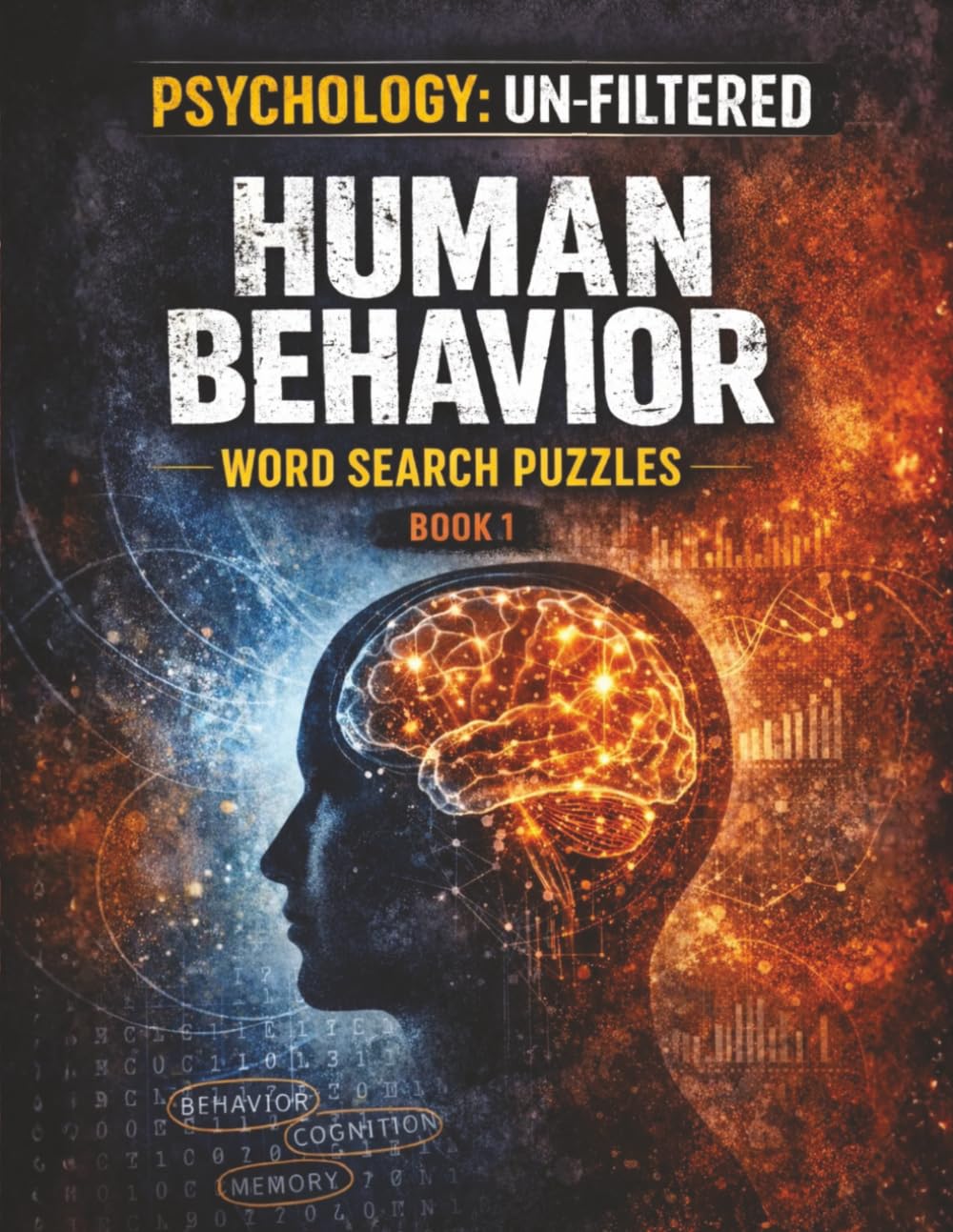 Psychology: UnFiltered: Human Behavior Word Search Puzzles