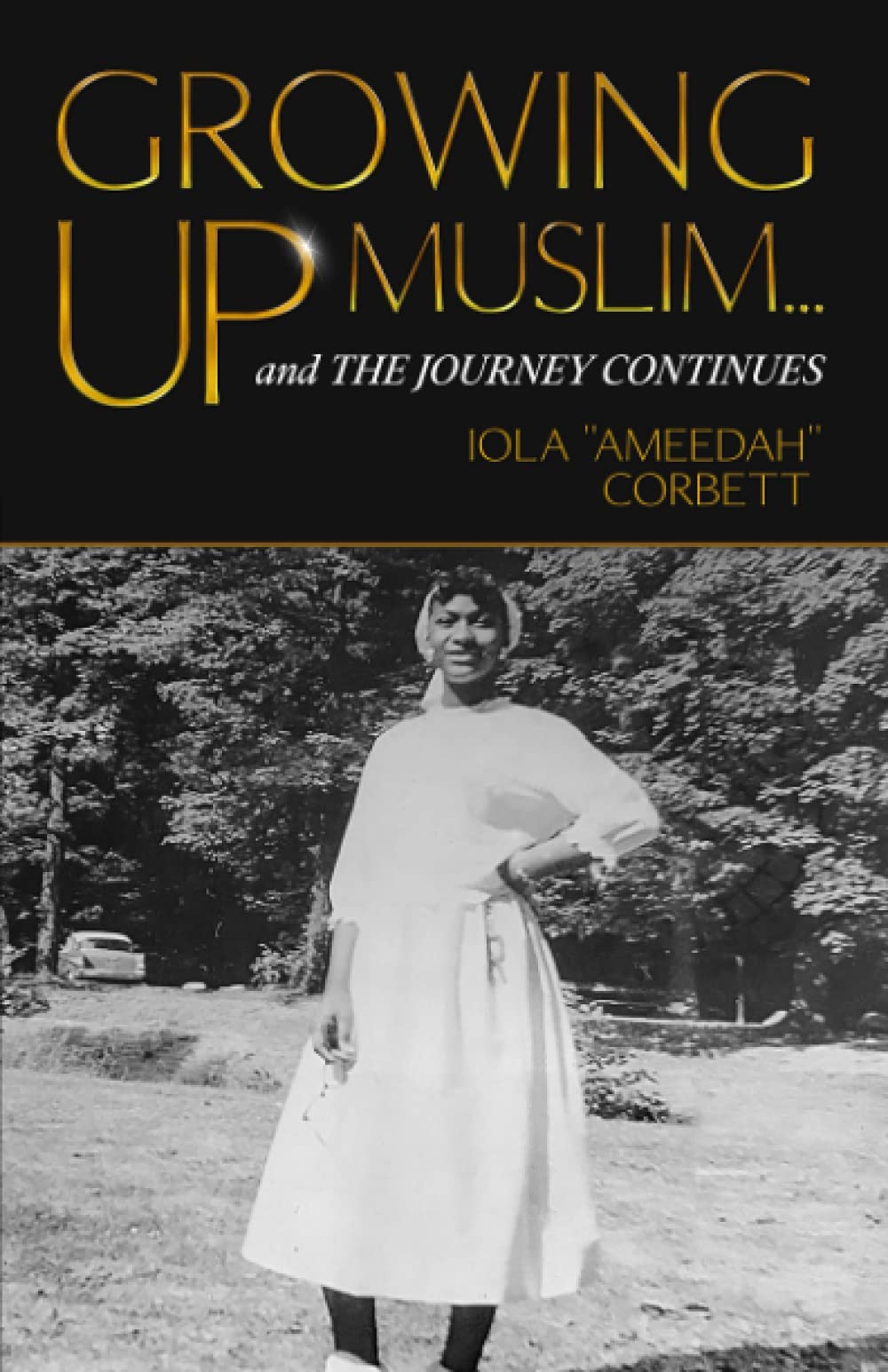 Growing Up Muslim and the Journey Continues