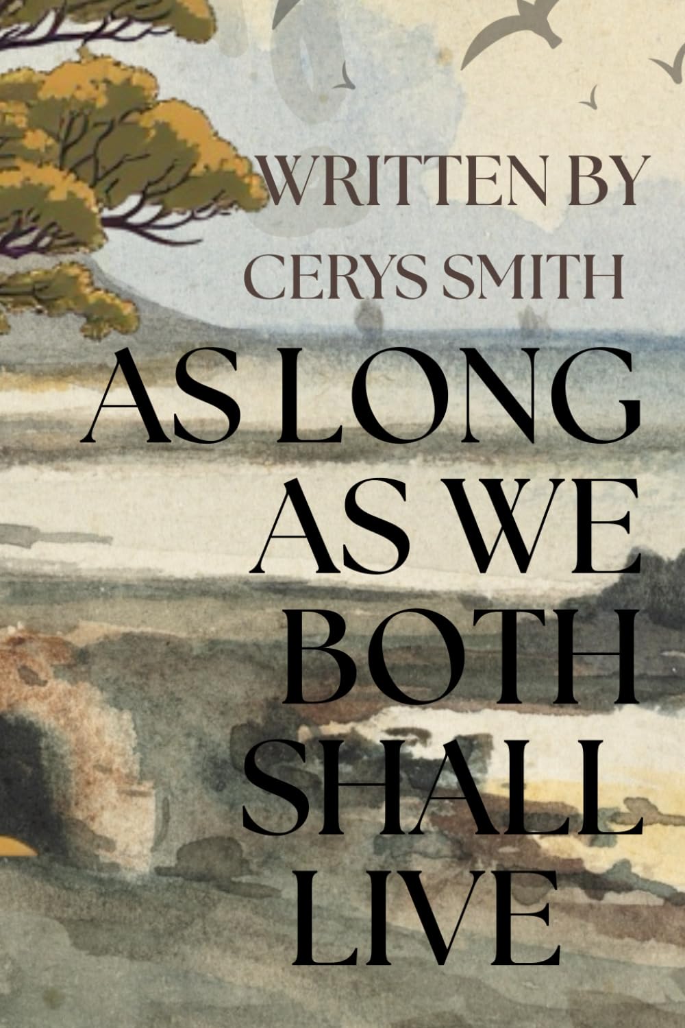 As Long as we Both Shall Live