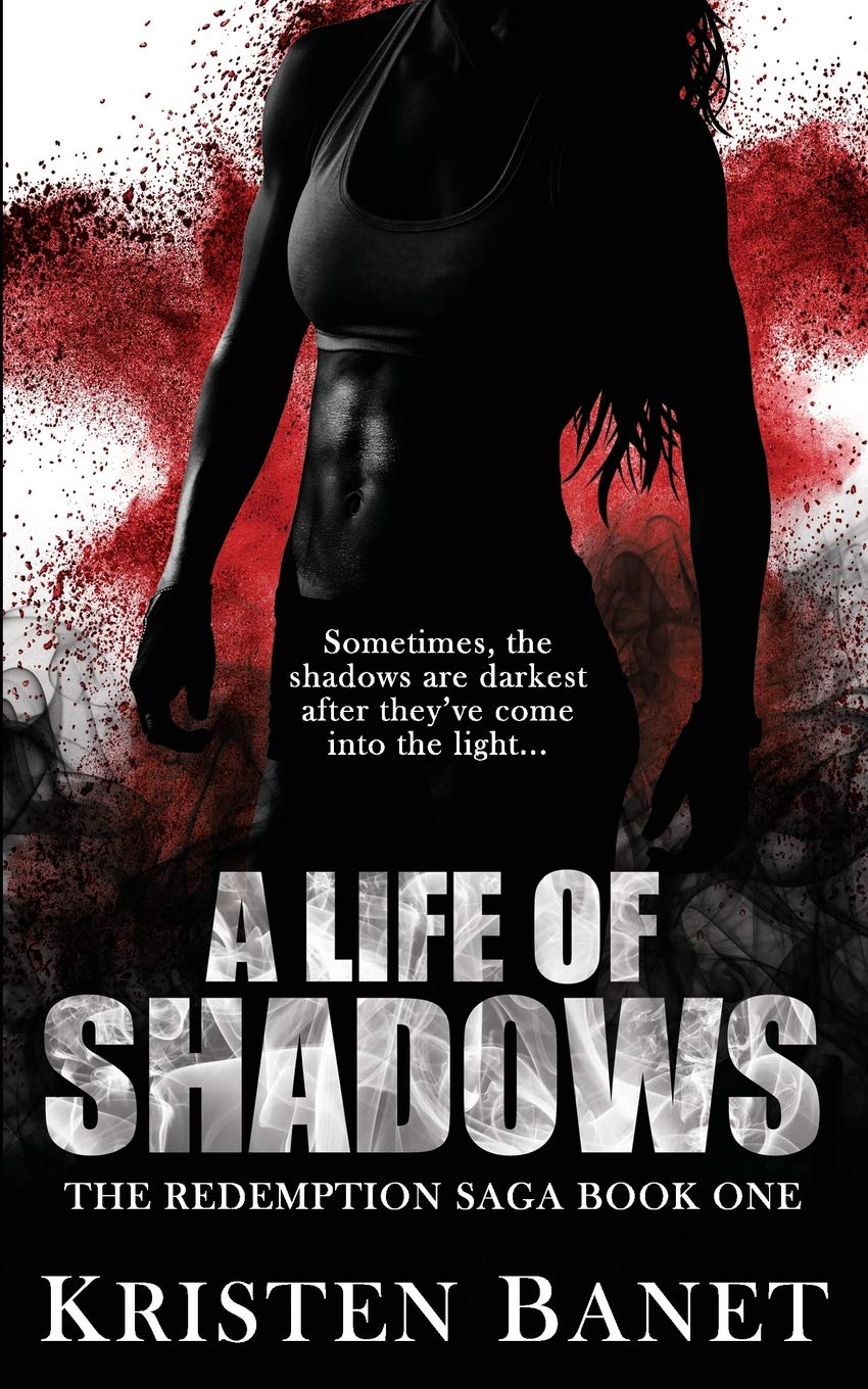 A Life Of Shadows: Volume 1 (The Redemption Saga)