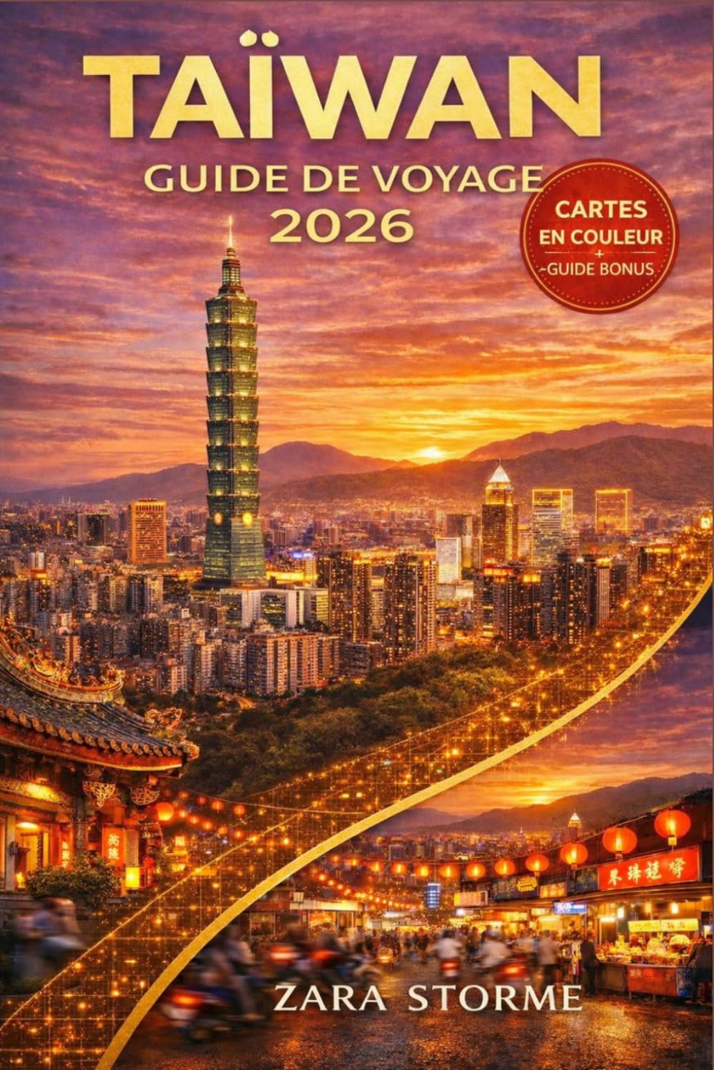 Taïwan Guide De Voyage 2026: Marchés nocturnes, temples de montagne et conseils budgétaires pour les visiteurs novices