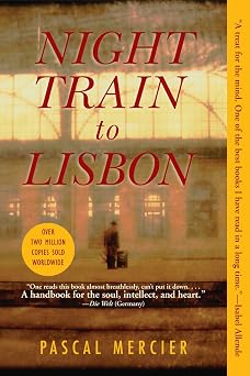 Night Train to Lisbon A Novel