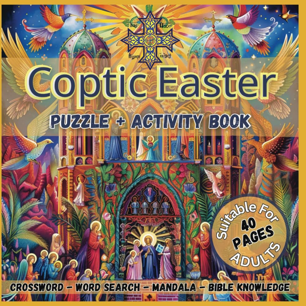 Coptic Easter Puzzle + Activity Book: Crossword, Word Search, Mandala, Bible Knowledge (Festivals Around The World)