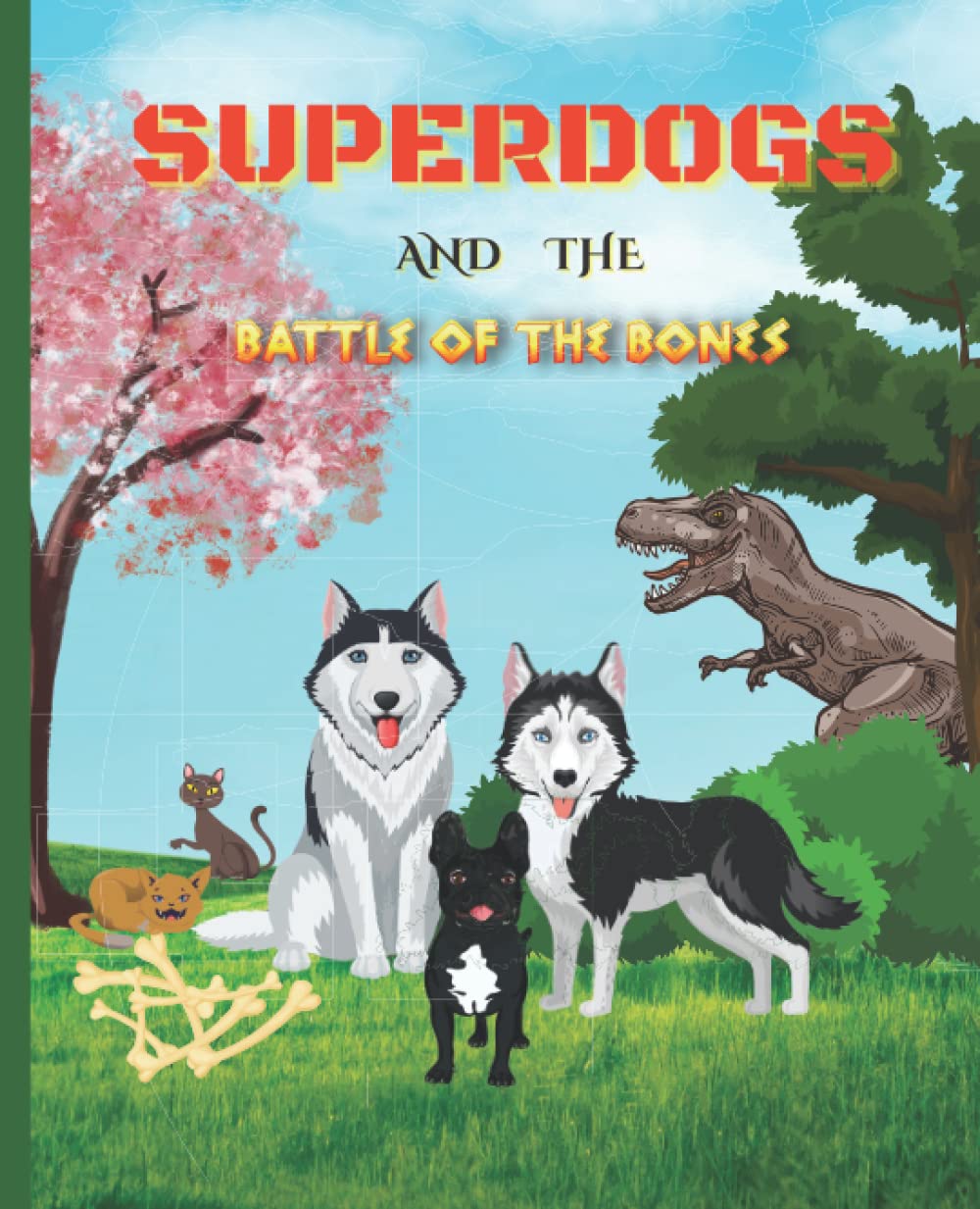 Superdogs and the Battle of the Bones, Children's books age 4 9 dogs