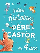 Download Petites histoires du Père Castor dès 4 ans PDF