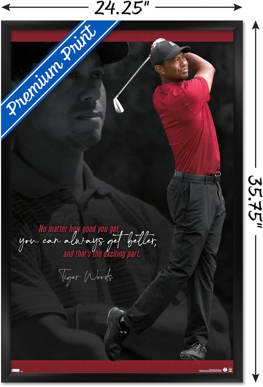 Trends International Tiger Woods - Always Get Better Wall Poster, 22.375" x 34", Black Framed Version