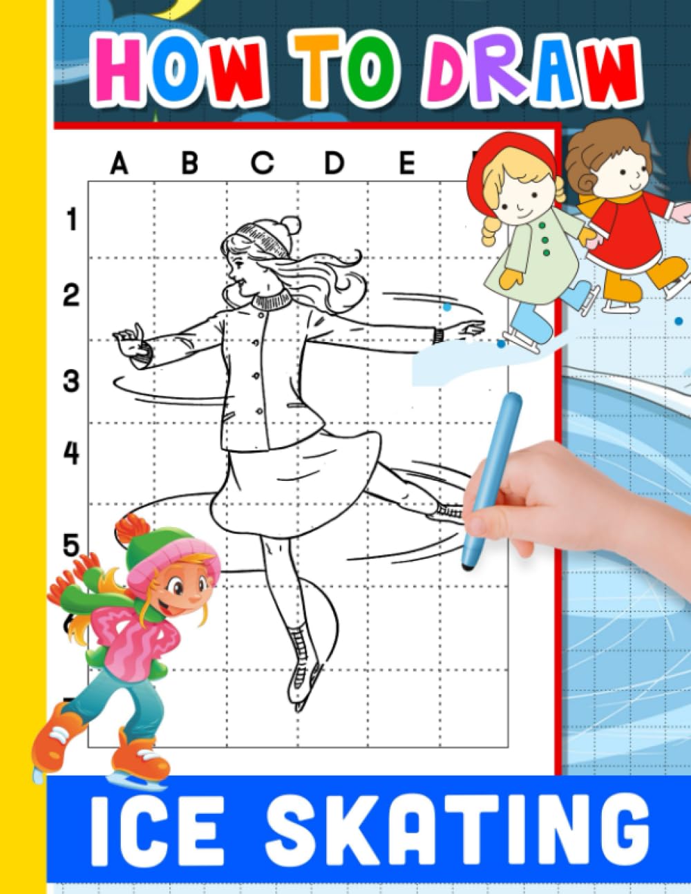 How to Draw Ice Skating: An Interesting Sport Activity With 30 Step-By-Step And Easy Pictures Inside | Stress Relief Gifts | Birthday Gifts | Creativity Gifts