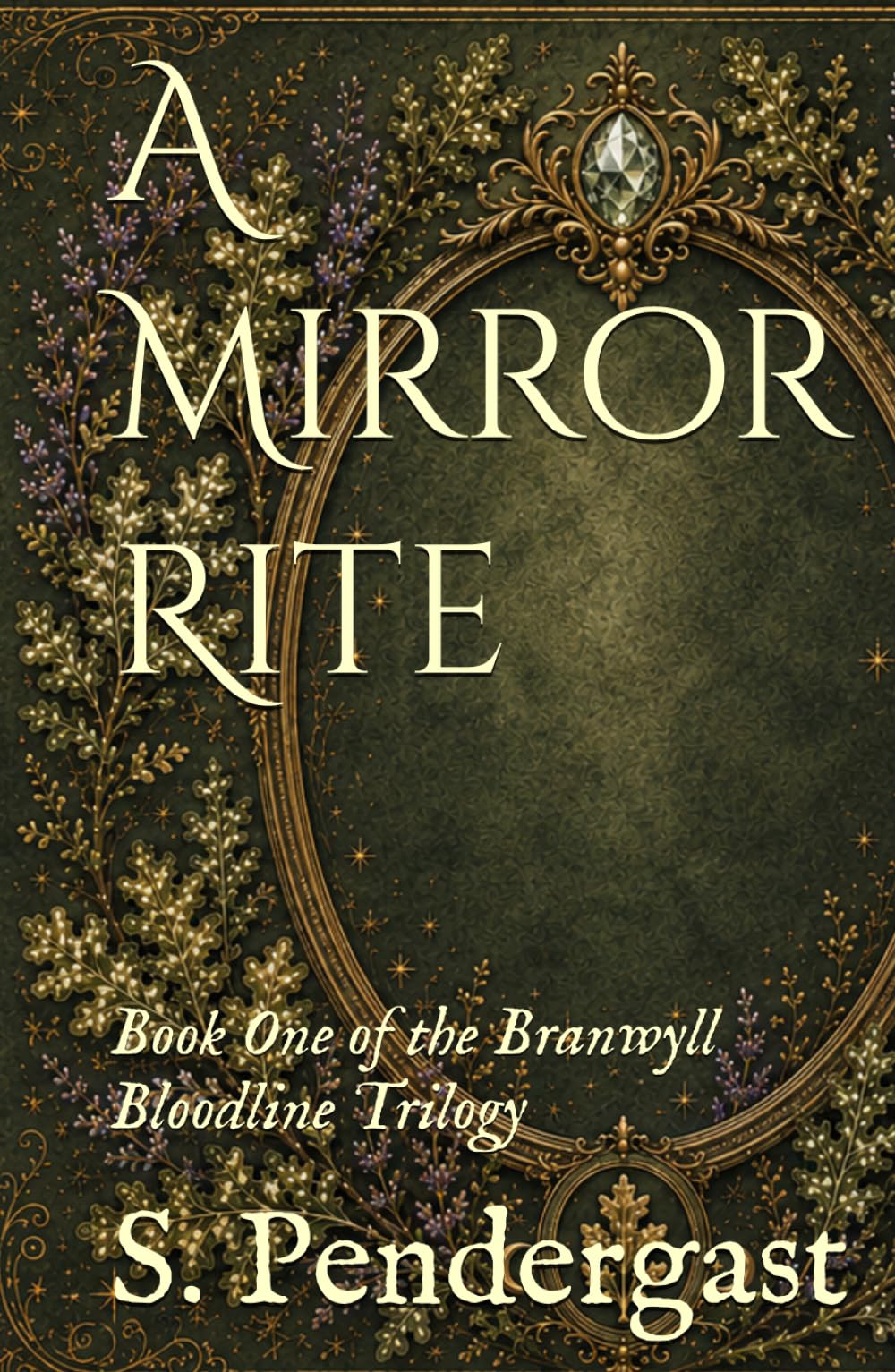 A Mirror Rite: Book One of the Branwyll Bloodline Trilogy