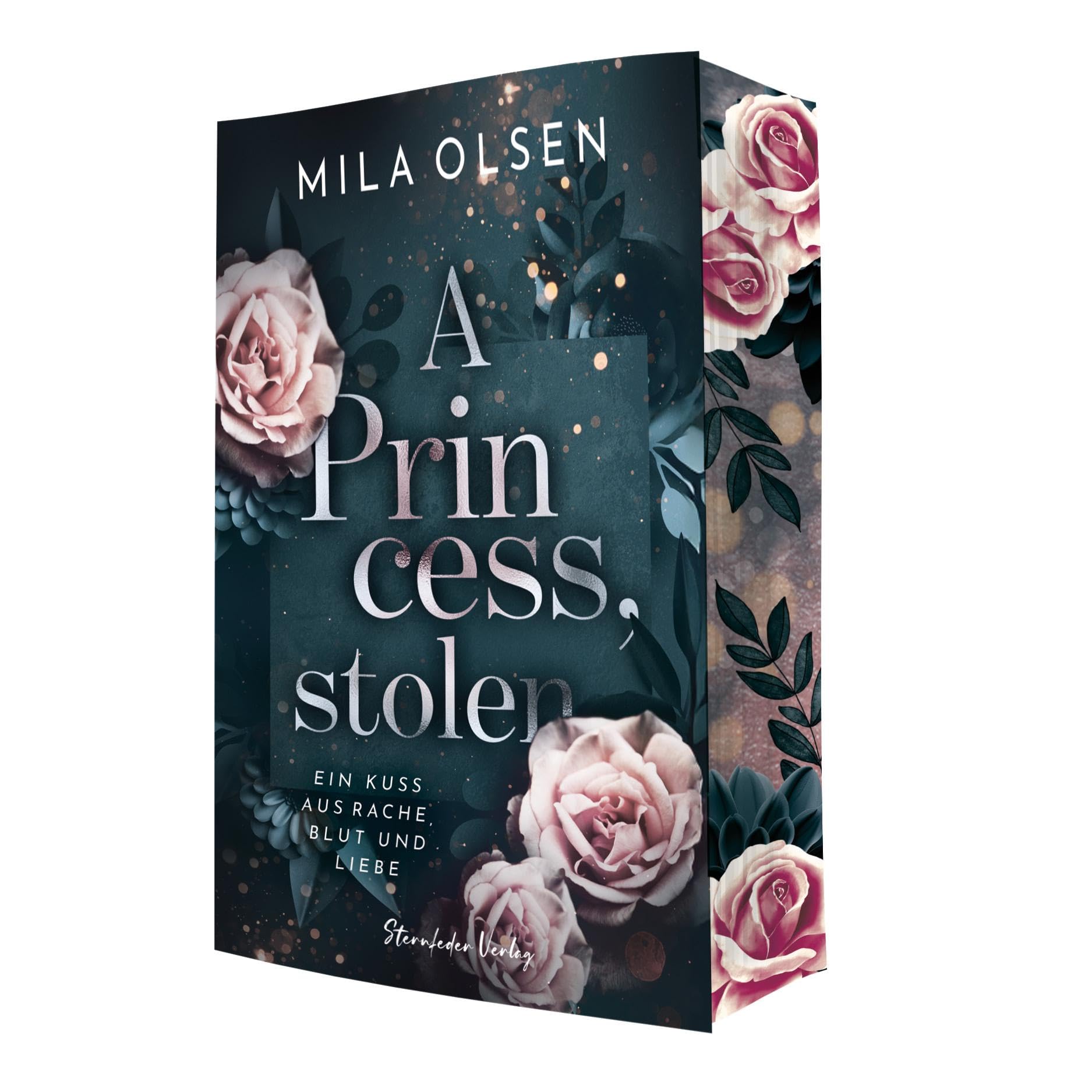 Sternfeder Verlag A Princess, Stolen: Ein Kuss Aus Rache, Blut Und Liebe (Band 1)