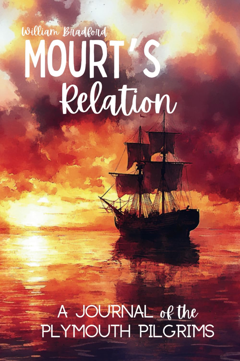 Mourt’s Relation: A Journal of the Plymouth Pilgrims