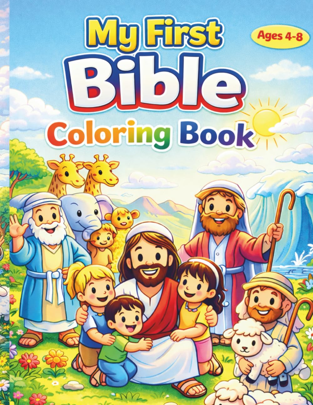 MY FIRST BIBLE COLORING BOOK: "Learn Bible stories while having fun coloring and spending time with your family" (Little Bible Adventures)