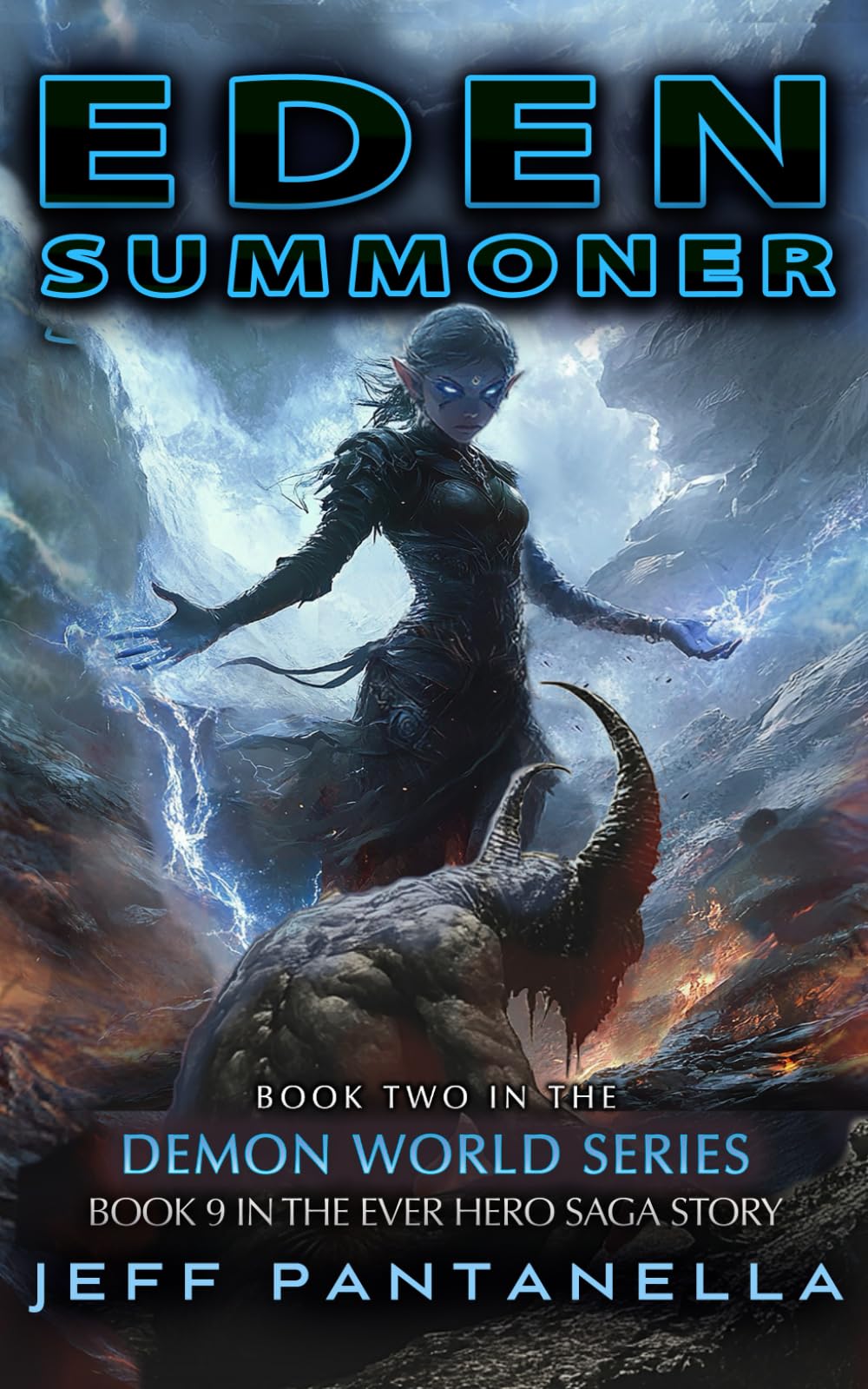 EDEN SUMMONER (THE EVER HERO SAGA): Mystic, Sword and Sorcery, Action Adventure Series