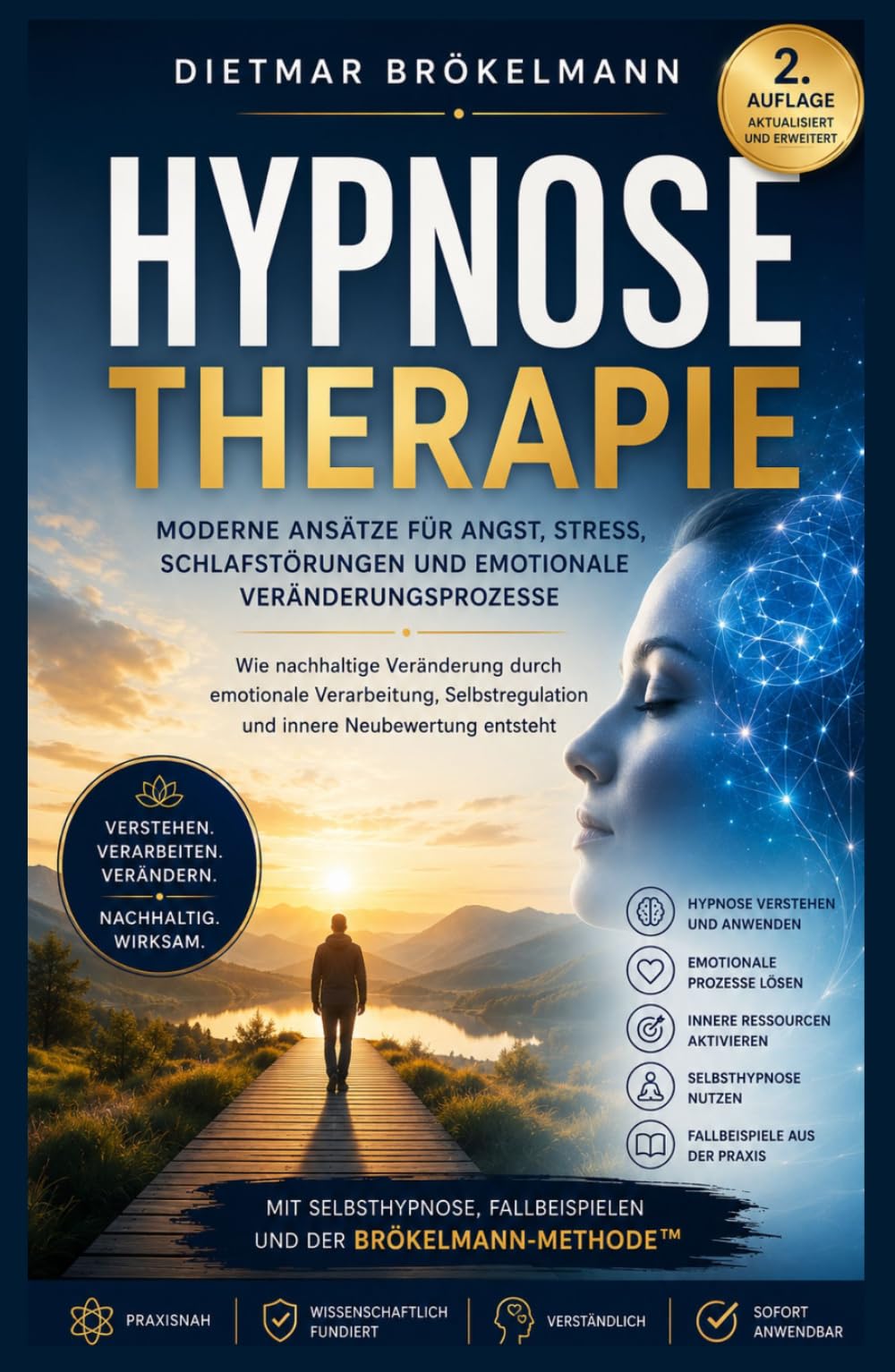Hypnosetherapie - Grundlagen, Prozesse und therapeutische Anwendung: Moderne Ansätze für Angst, Stress, Schlafstörungen und emotionale Veränderungsprozesse