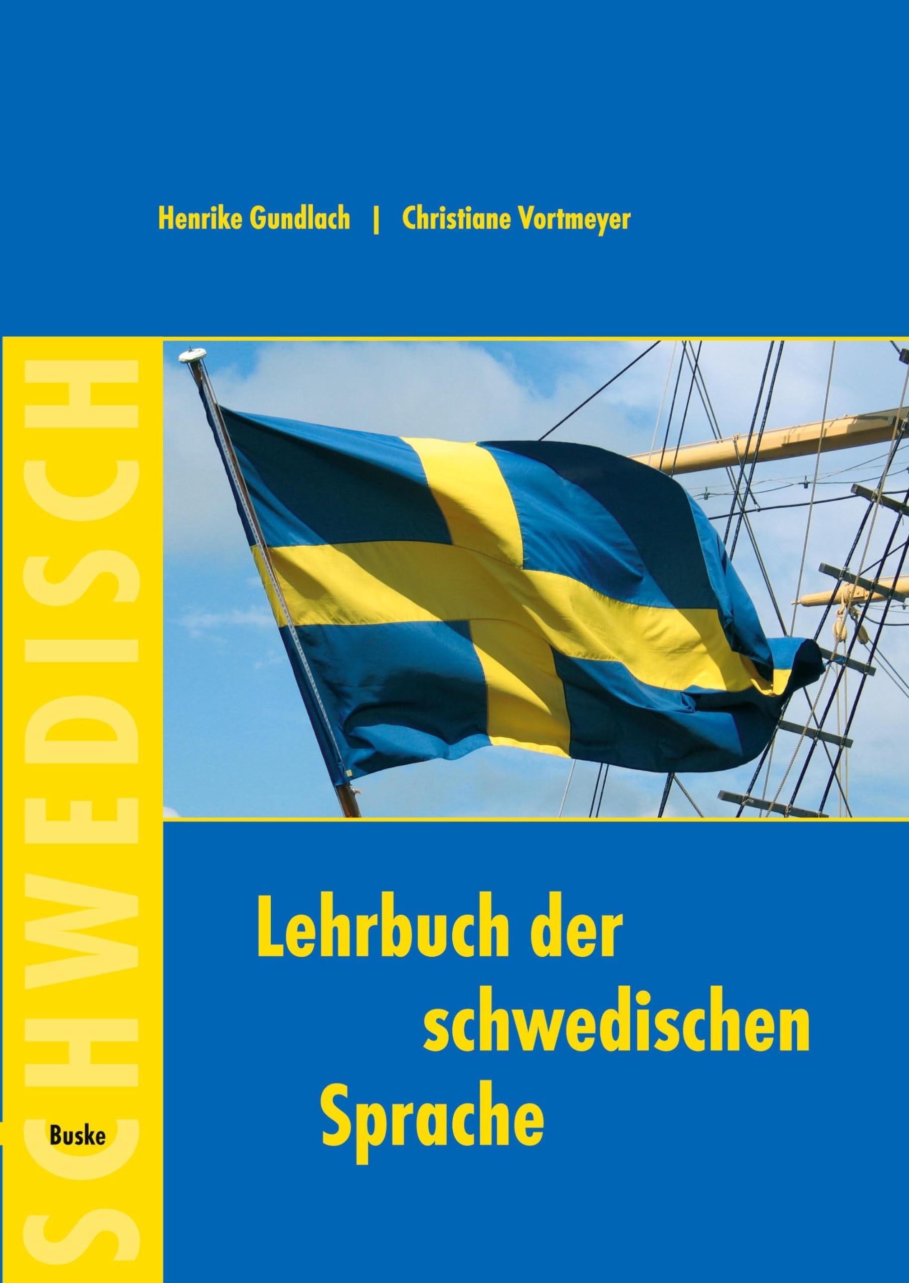 Lehrbuch der schwedischen Sprache: für Anfänger