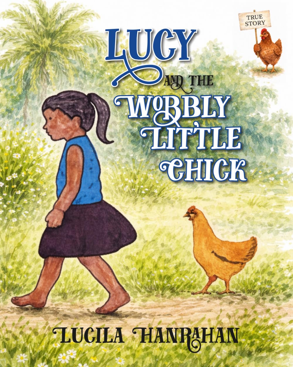 Lucy and the Wobbly Little Chick