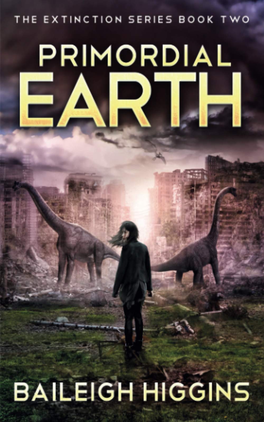 Primordial Earth: Book 2 (The Extinction Series)