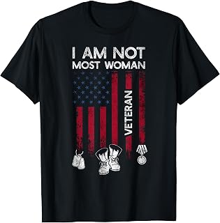 Im Not Most Women Veteran Shirt Distress American Flag Army T-Shirt