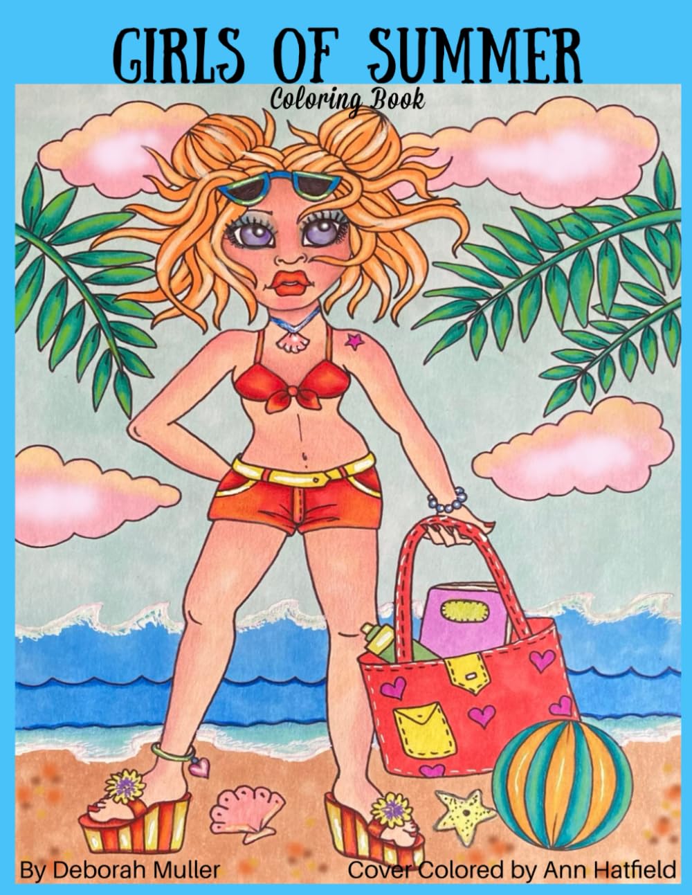 Girls of Summer: Unlock your creativity and relax with hours of coloring fun by Artist Deborah Muller