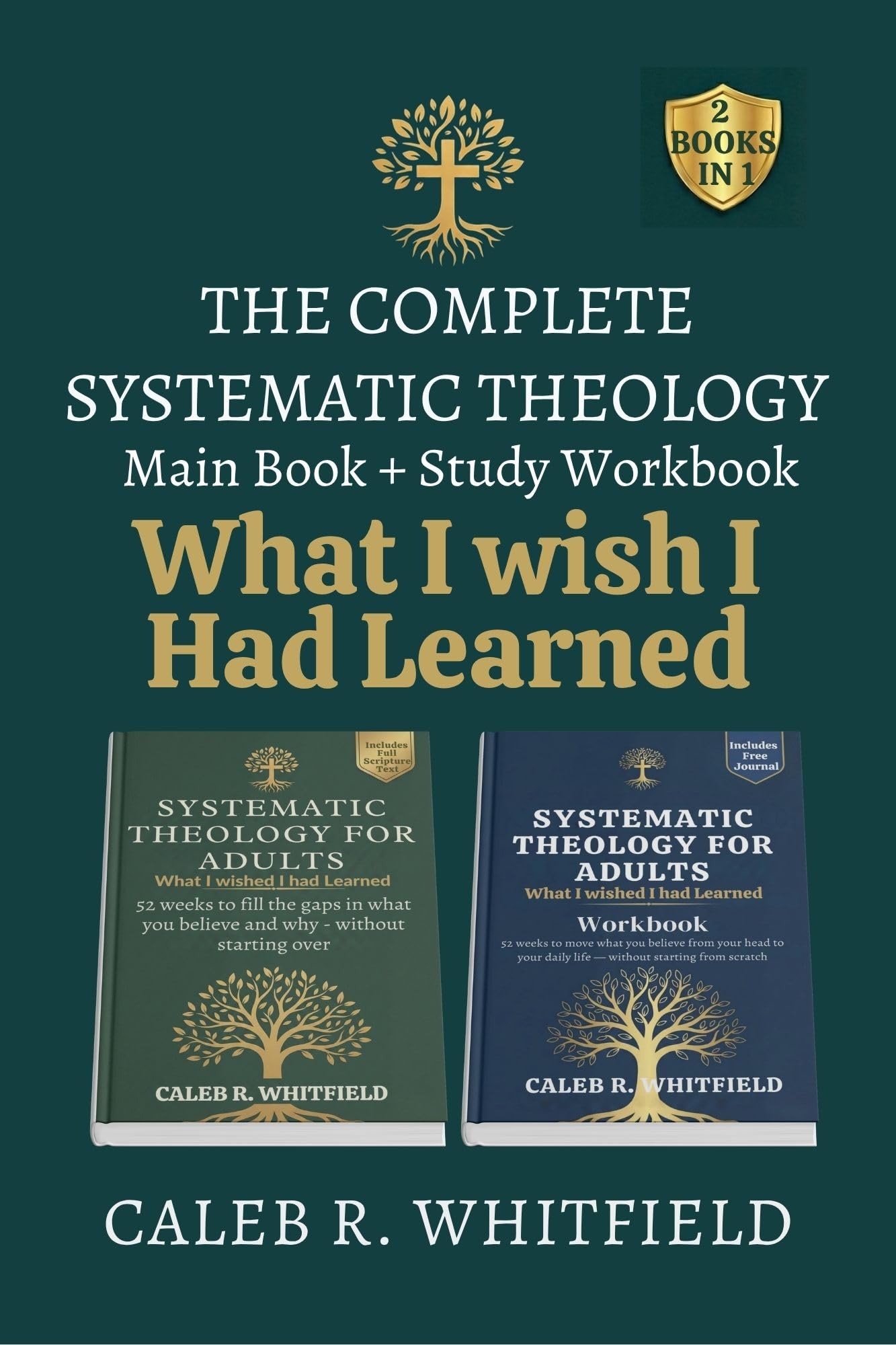 The Complete Systematic Theology for Adults (Rooted Series: Systematic Theology for Spirit-Led Living Series)