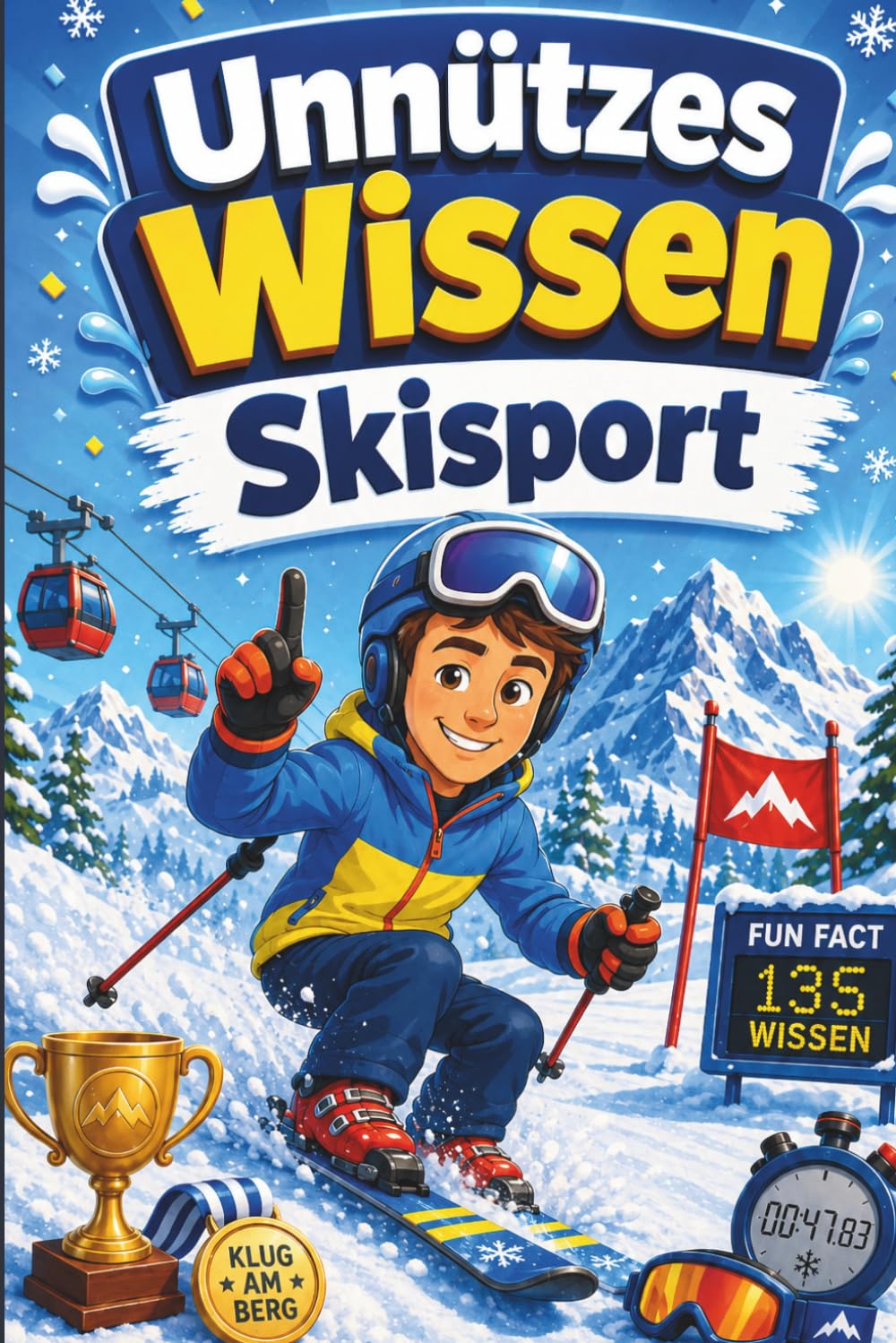 Unnützes Wissen Skisport: Kuriose & witzige Fakten als Geschenk für Skifahrer