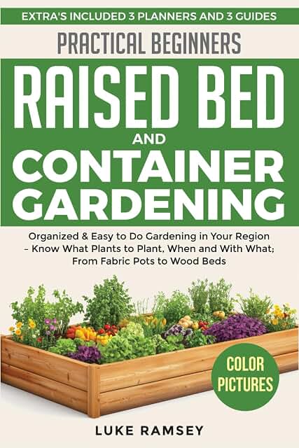 Practical Beginners Raised Bed And Container Gardening